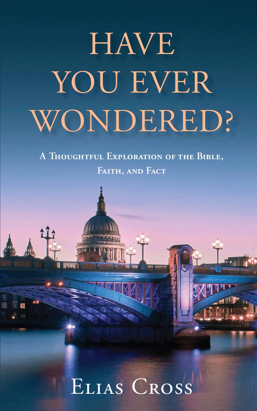 Have You Ever wondered?