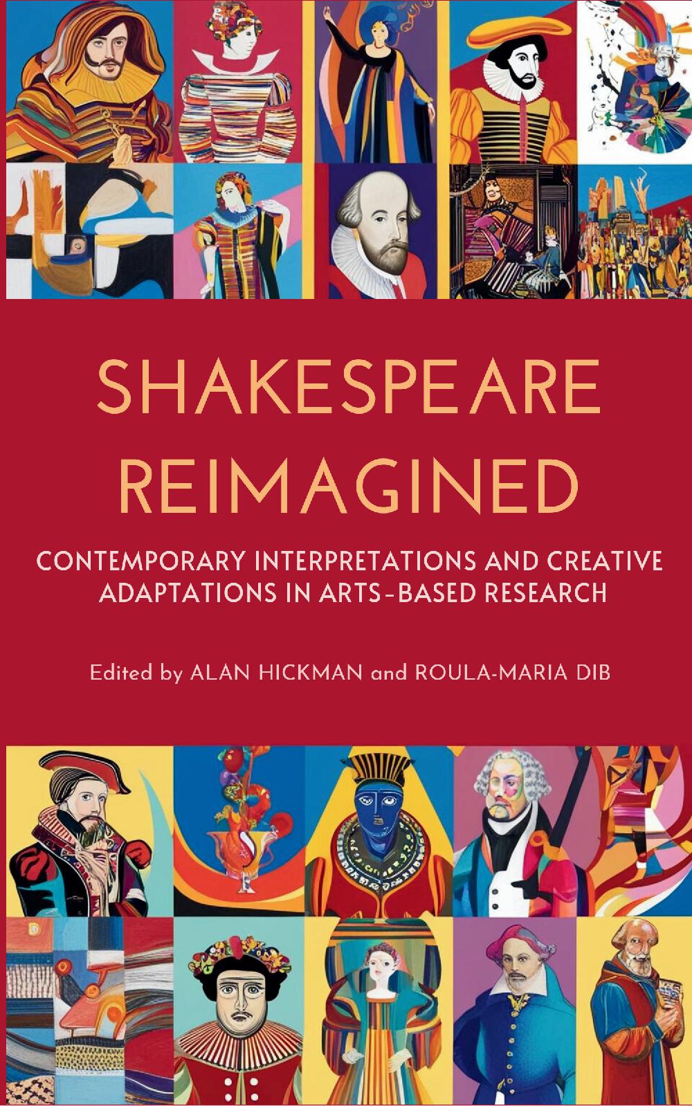 Shakespeare Reimagined: Contemporary Interpretations and Creative Adaptations in Arts-Based Research