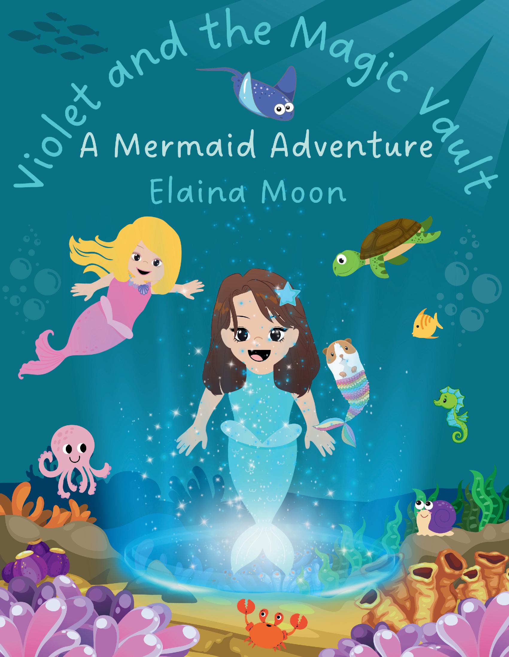 Violet and the Magic Vault: A Mermaid Adventure