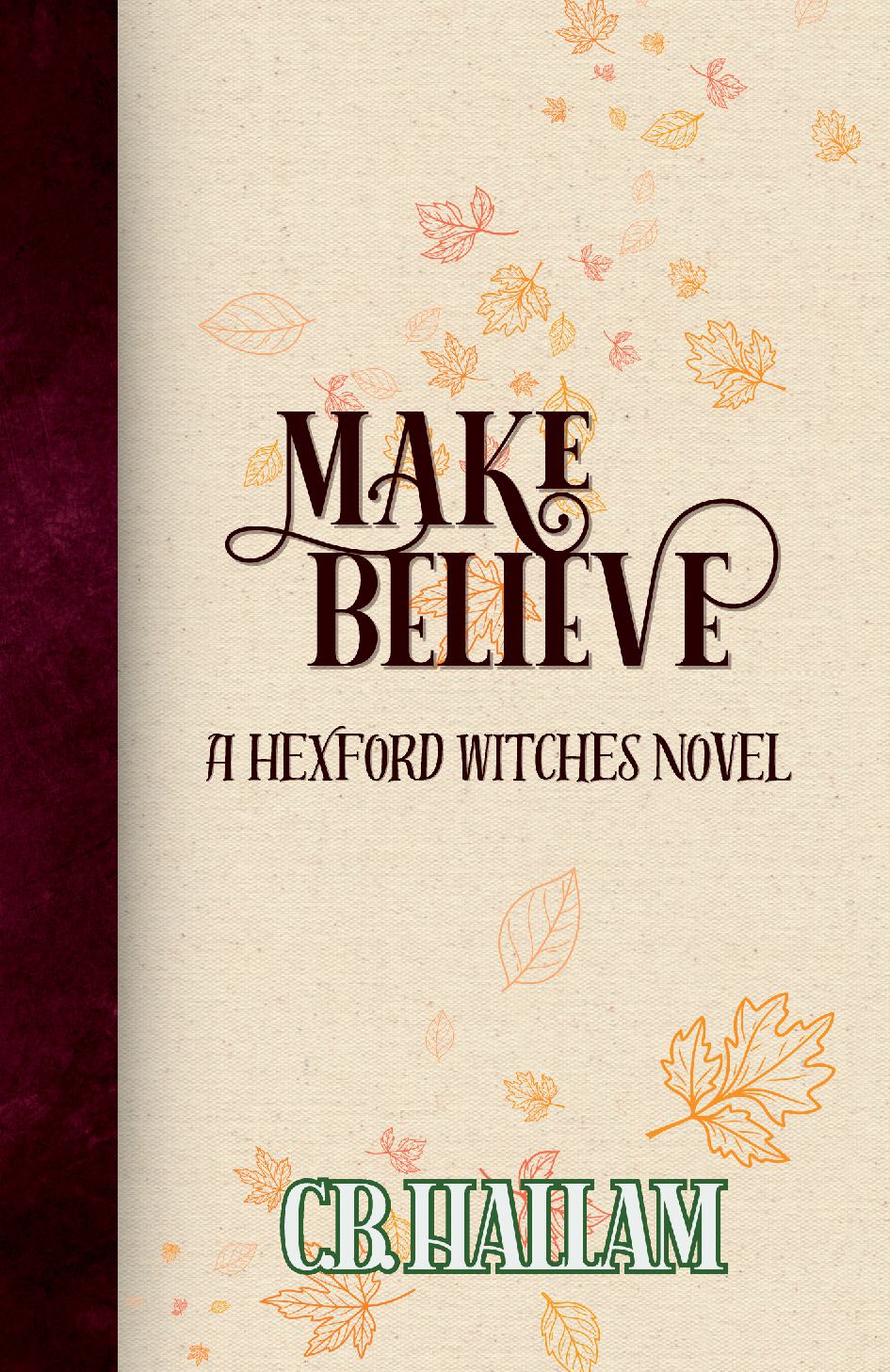 Make Believe: A Hexford Witches novel