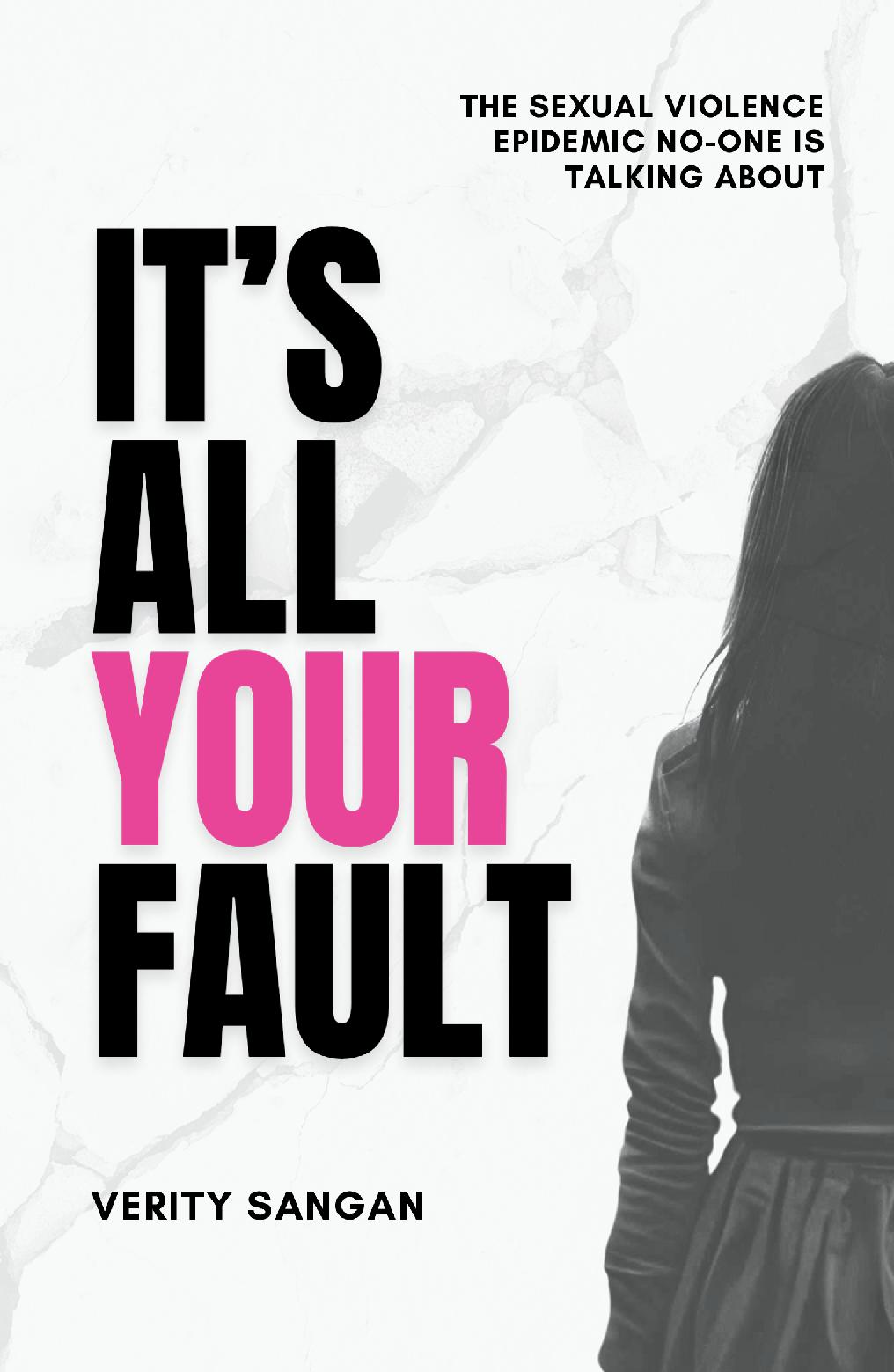 It's All Your Fault