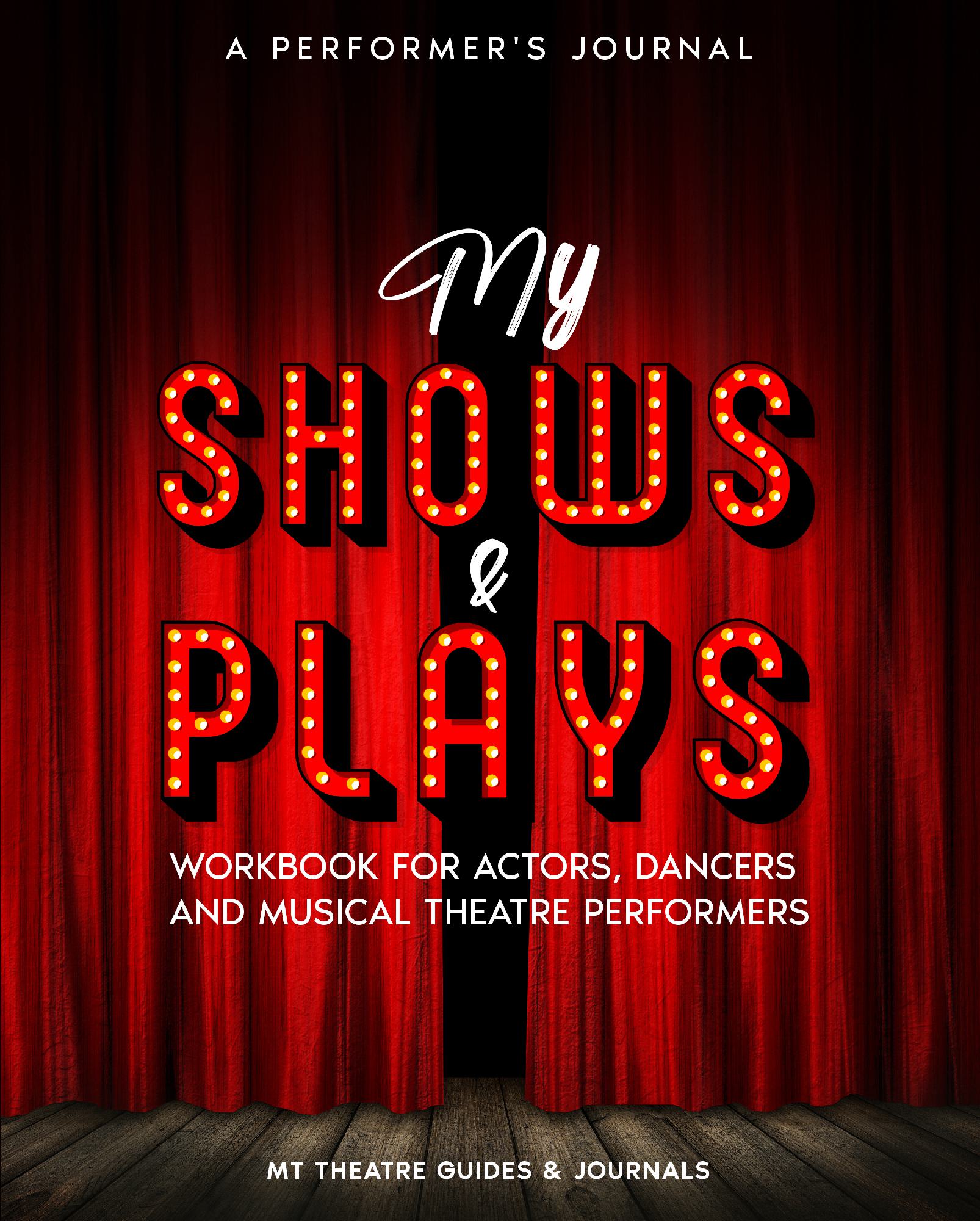 My Shows & Plays  - A Performer's Journal