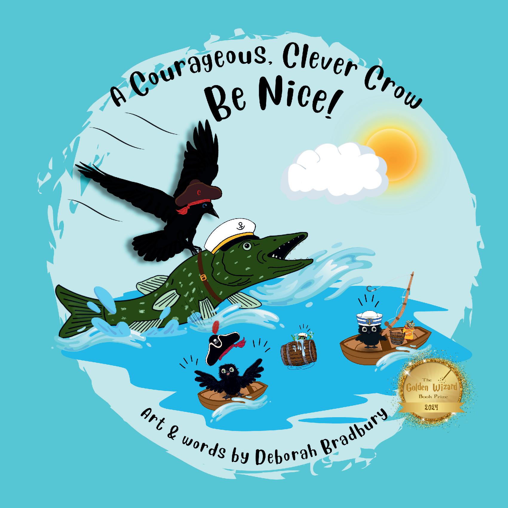 A Courageous, Clever Crow: Be Nice!