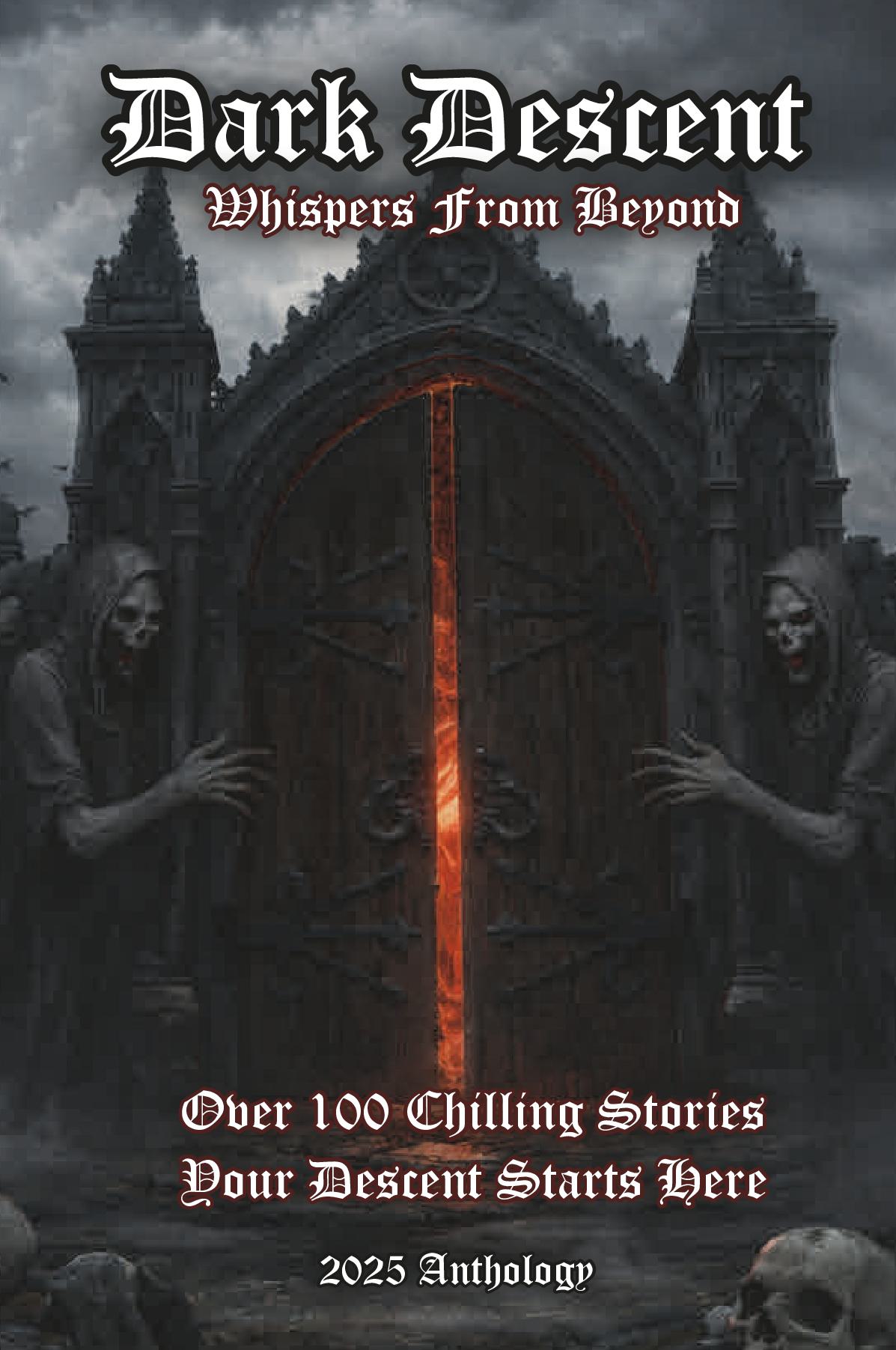 Dark Descent: Whsipers From Beyond - 2025 Anthology