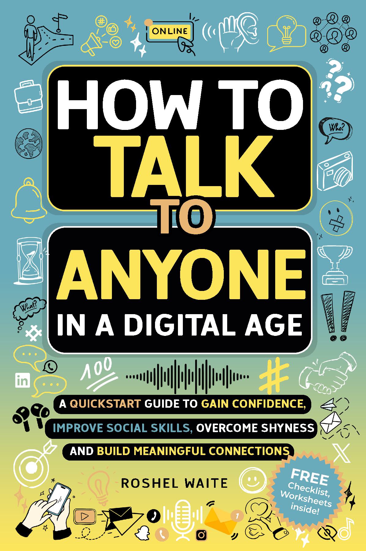 How to Talk to Anyone in a Digital Age