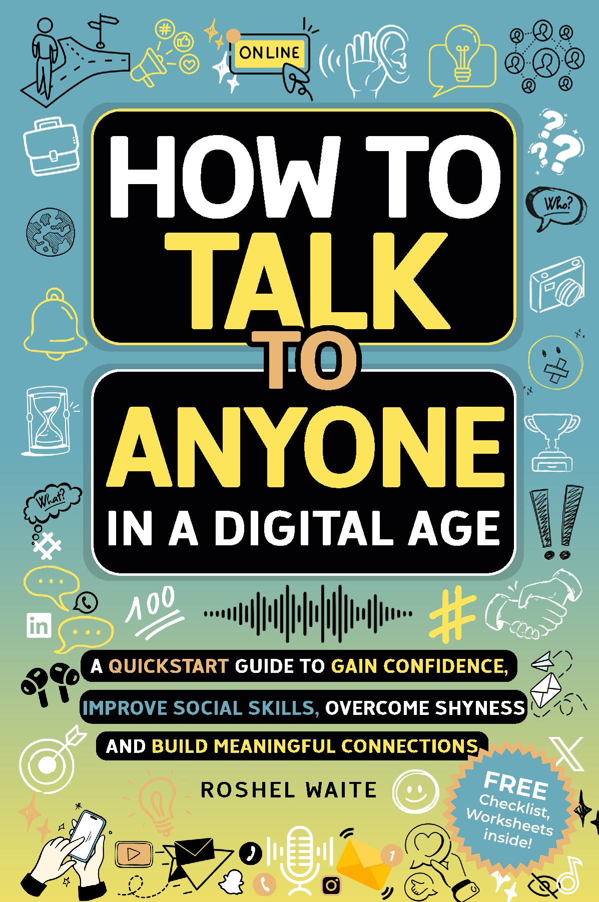 How to Talk to Anyone in a Digital Age