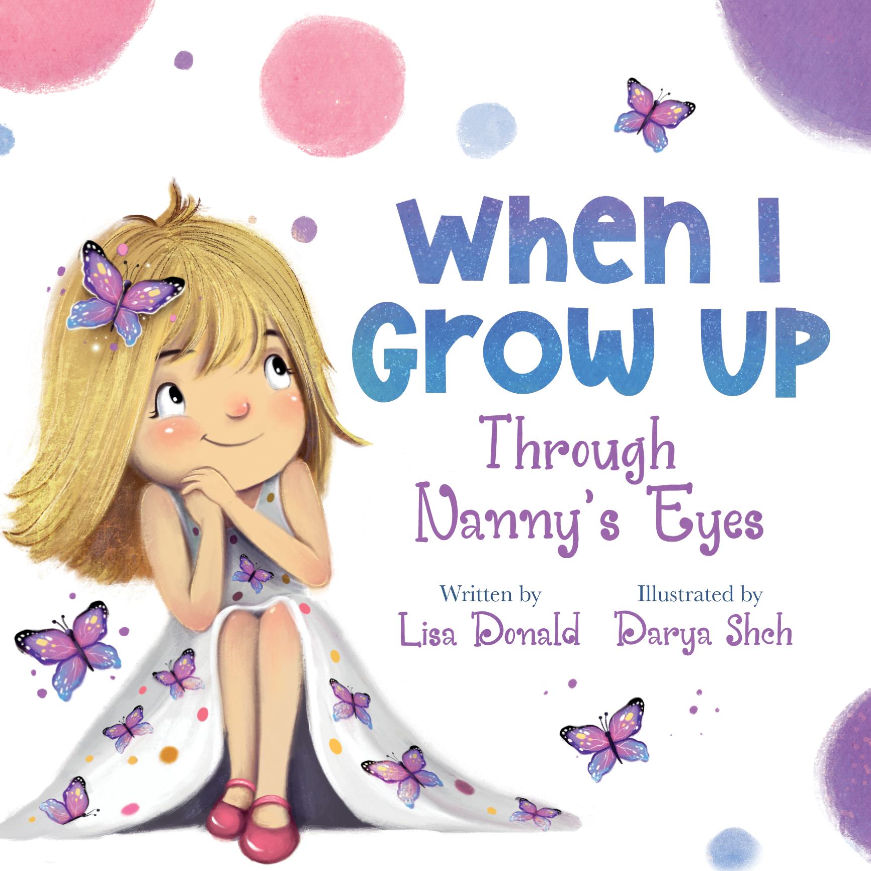 When I Grow Up Through Nanny's Eyes