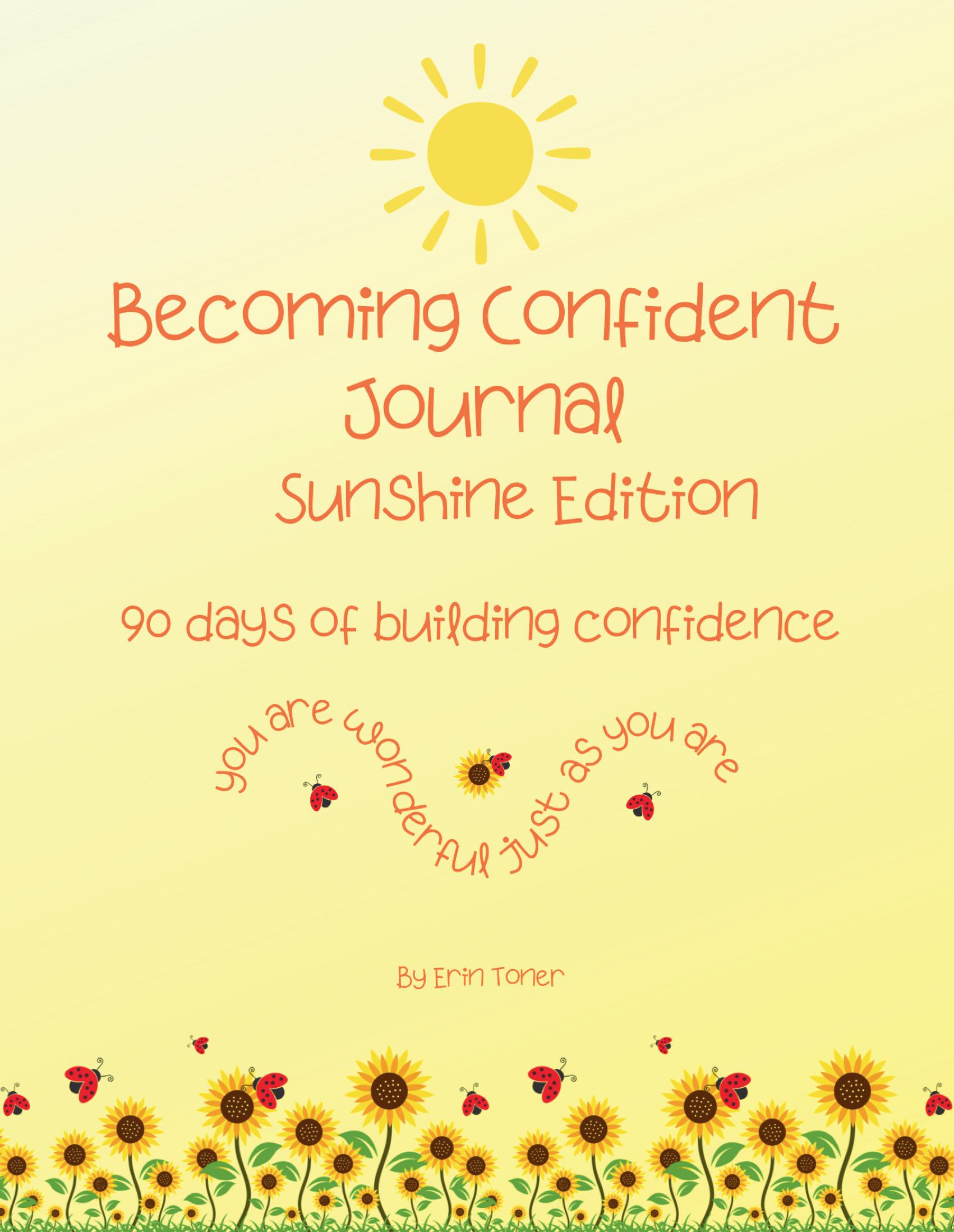 Becoming Confident Journal Sunshine Edition