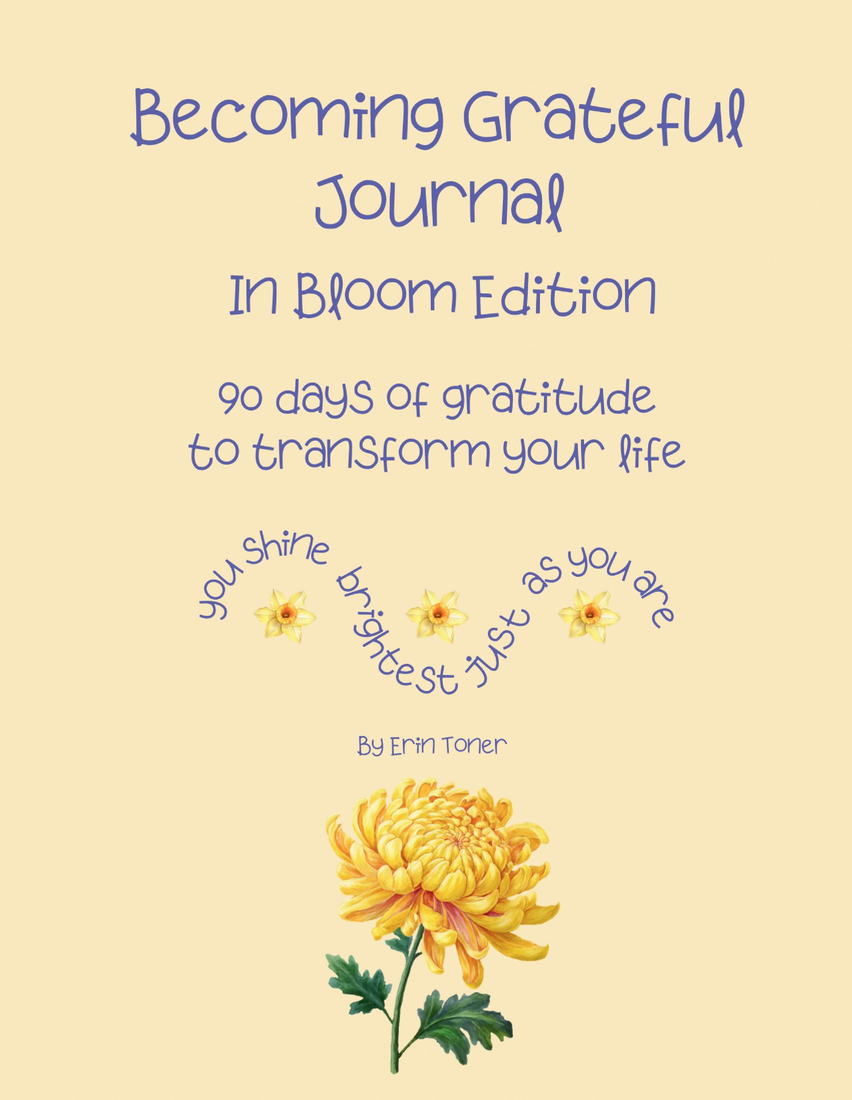 Becoming Grateful Journal - In Bloom Edition