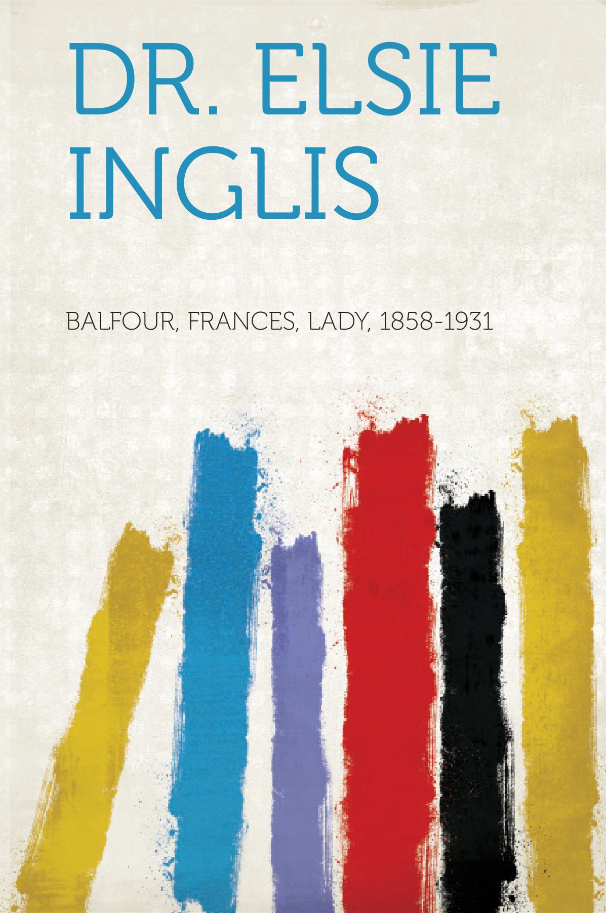 Dr. Elsie Inglis