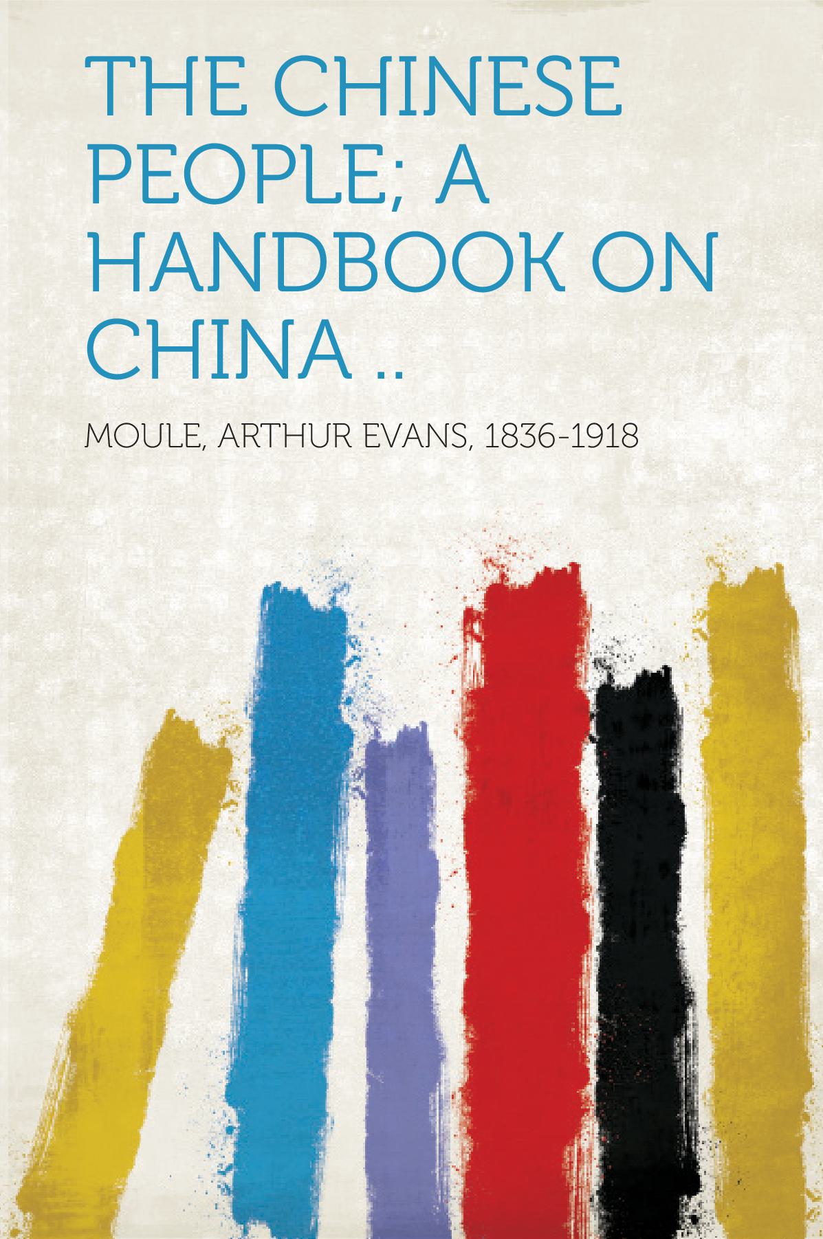 The Chinese People; a Handbook on China ..