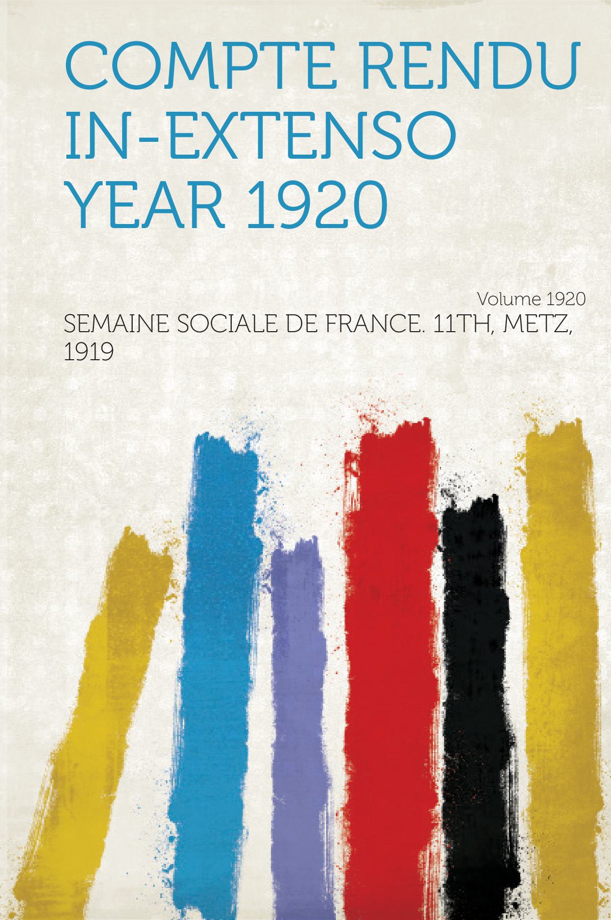 Compte Rendu In-Extenso Volume 1920