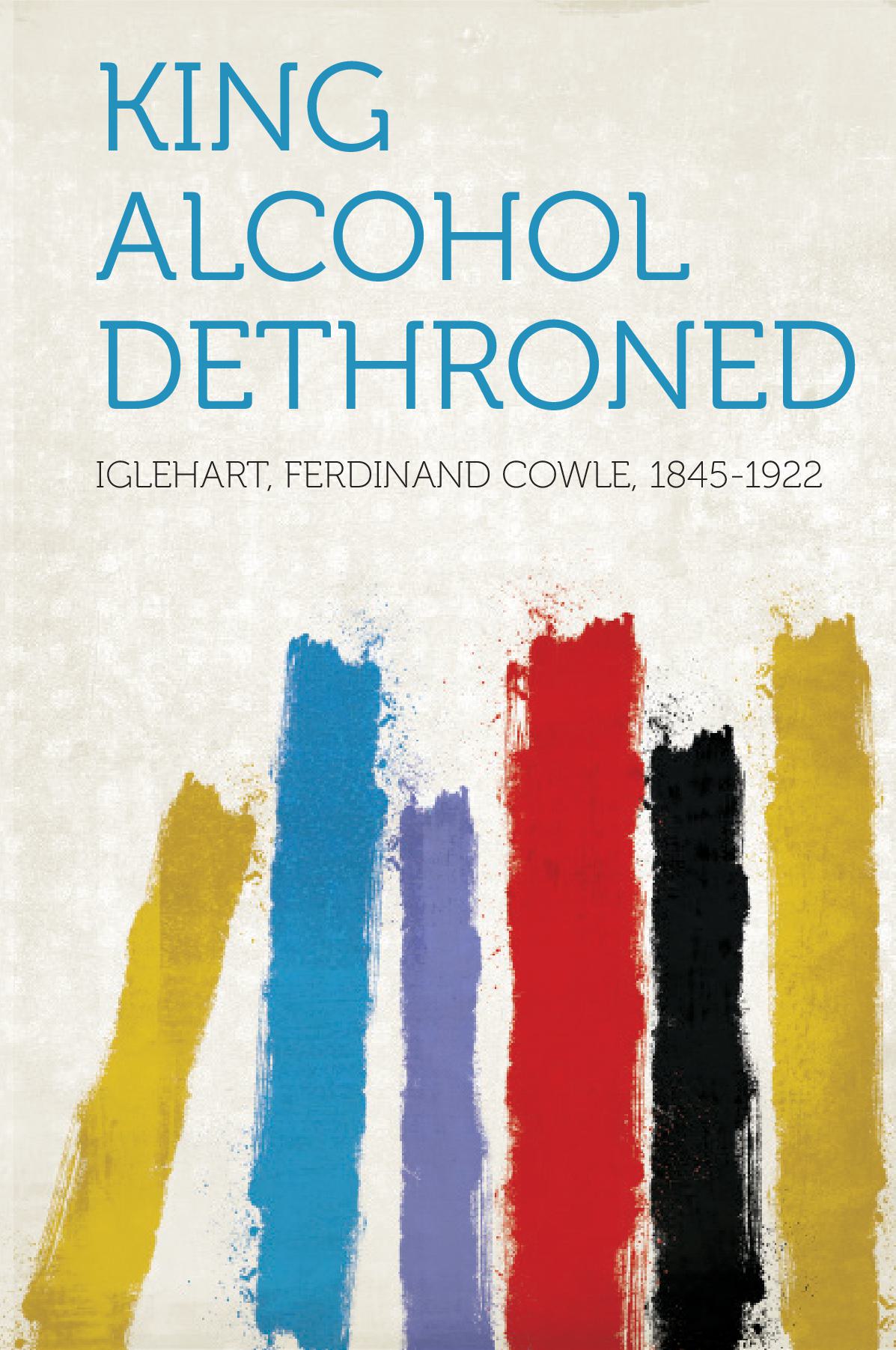 King Alcohol Dethroned