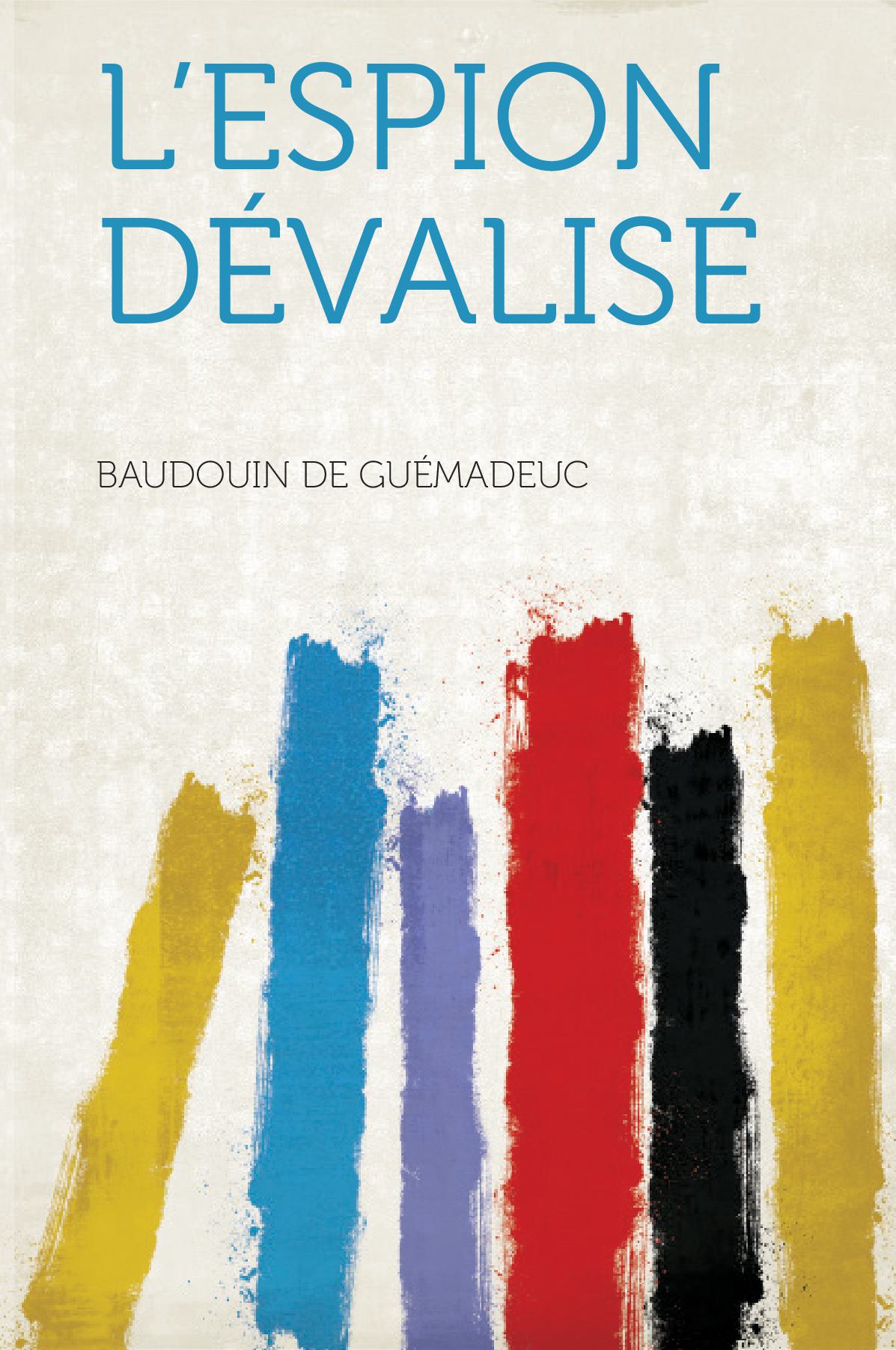 L'espion Dévalisé V
