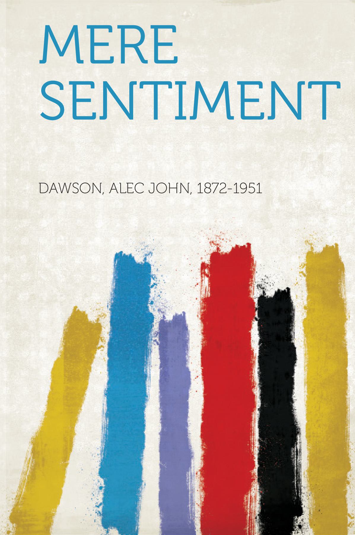Mere Sentiment