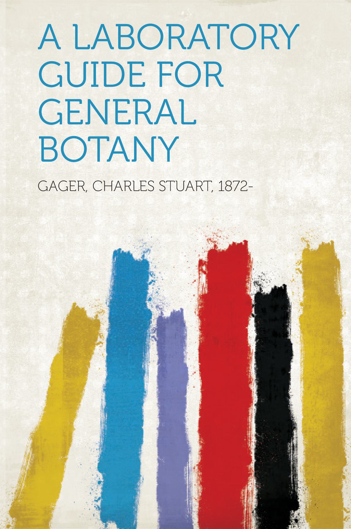 A Laboratory Guide for General Botany
