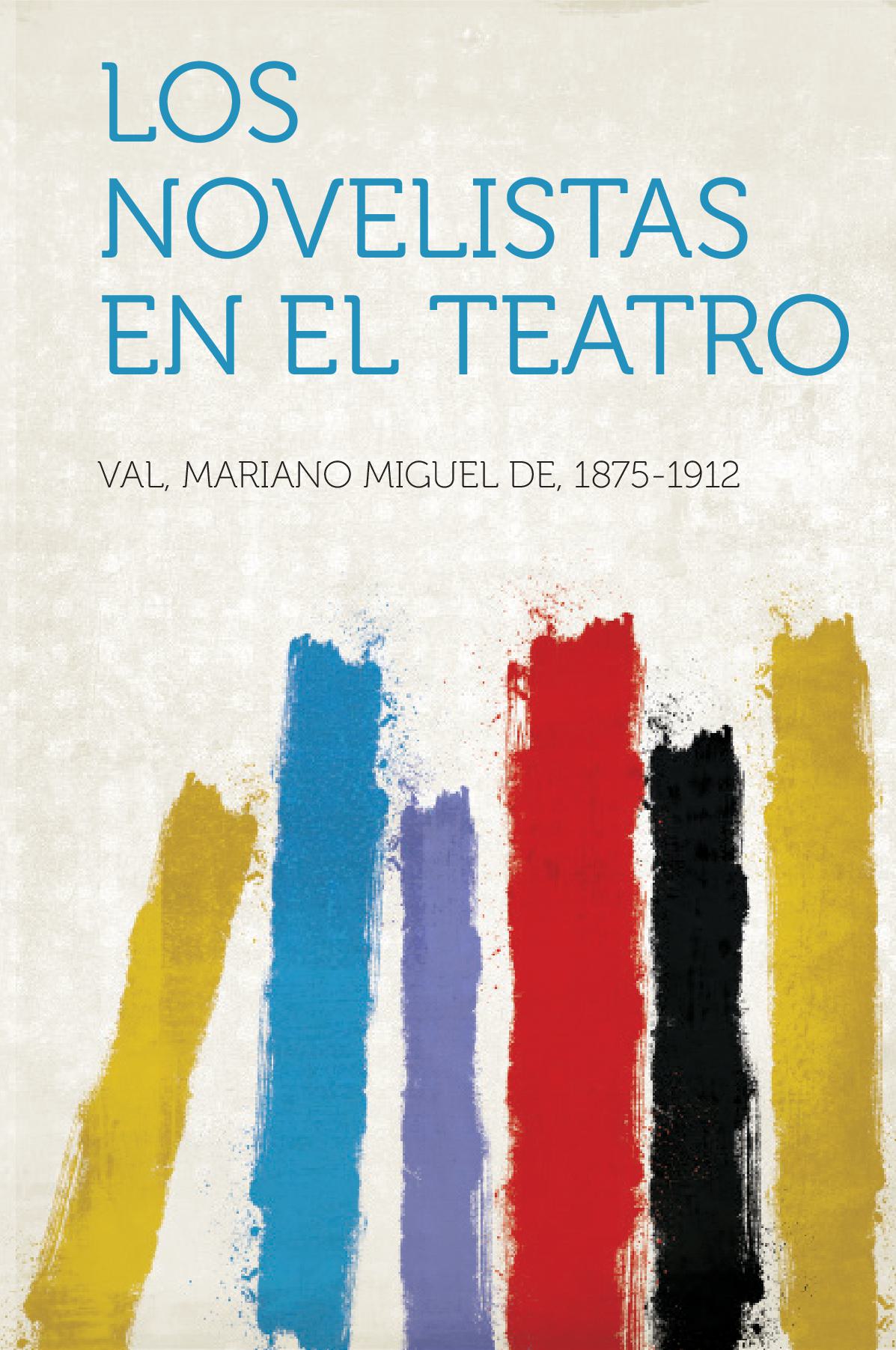 Los Novelistas En El Teatro