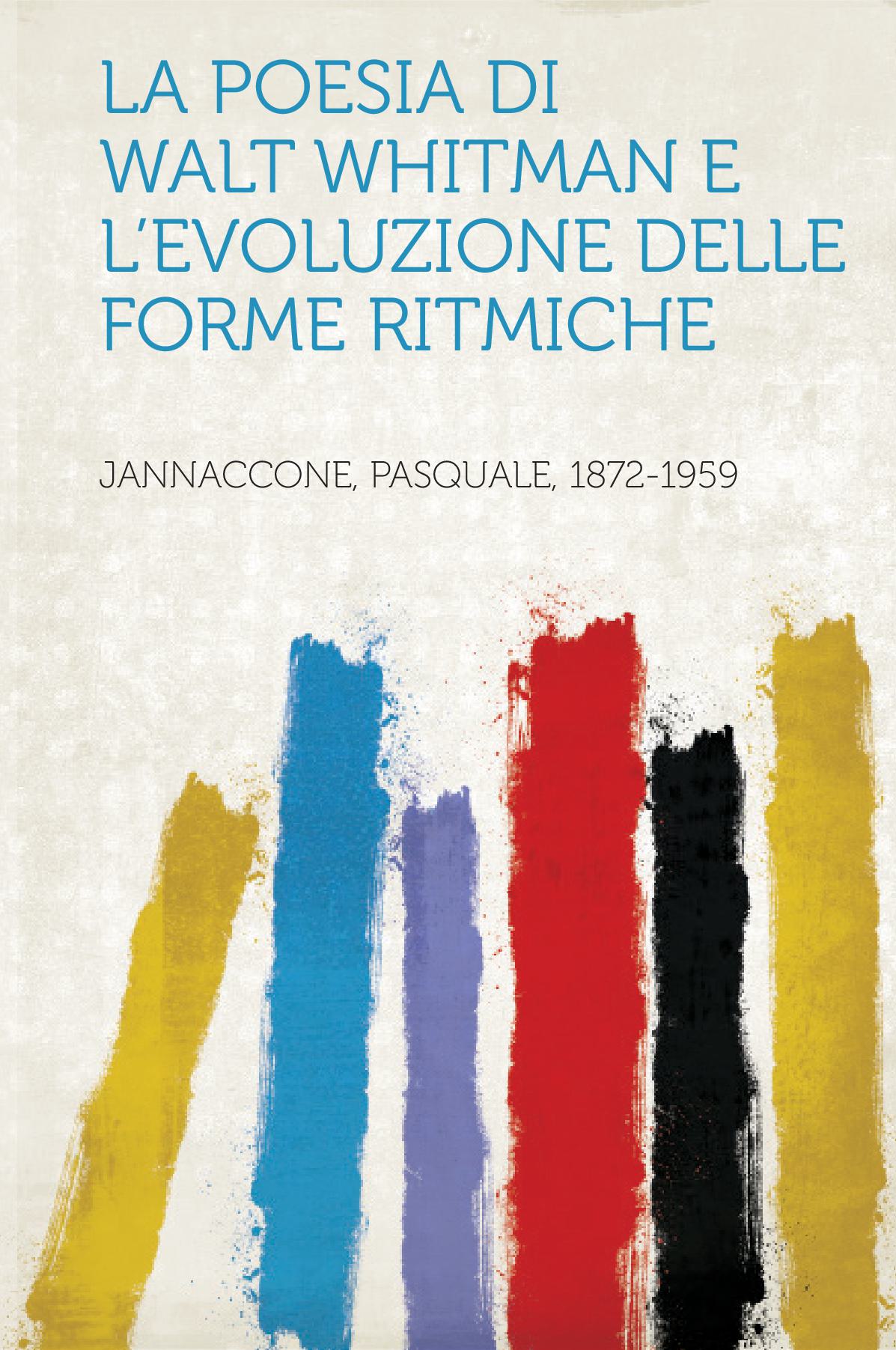 La Poesia Di Walt Whitman E L'evoluzione Delle Forme Ritmiche