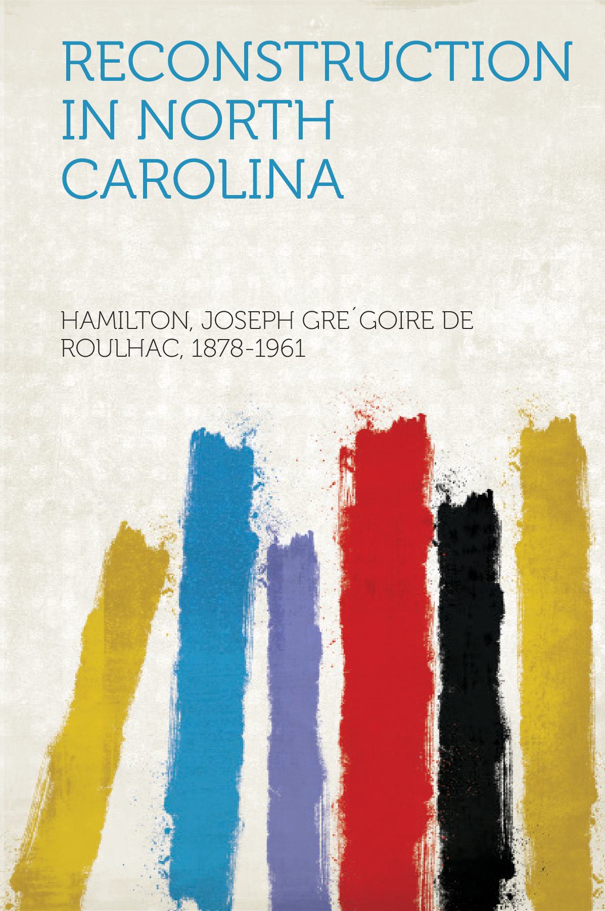 Reconstruction in North Carolina