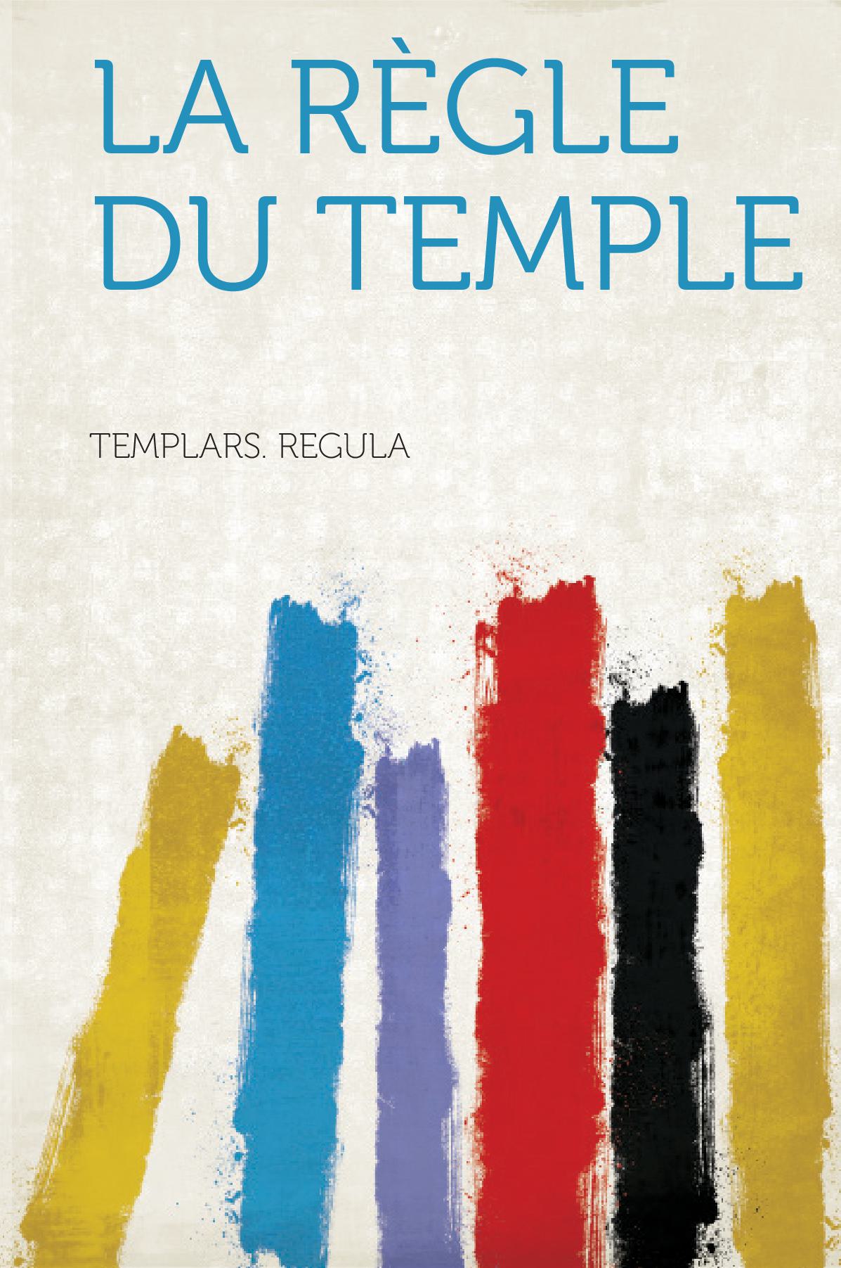 La Règle Du Temple