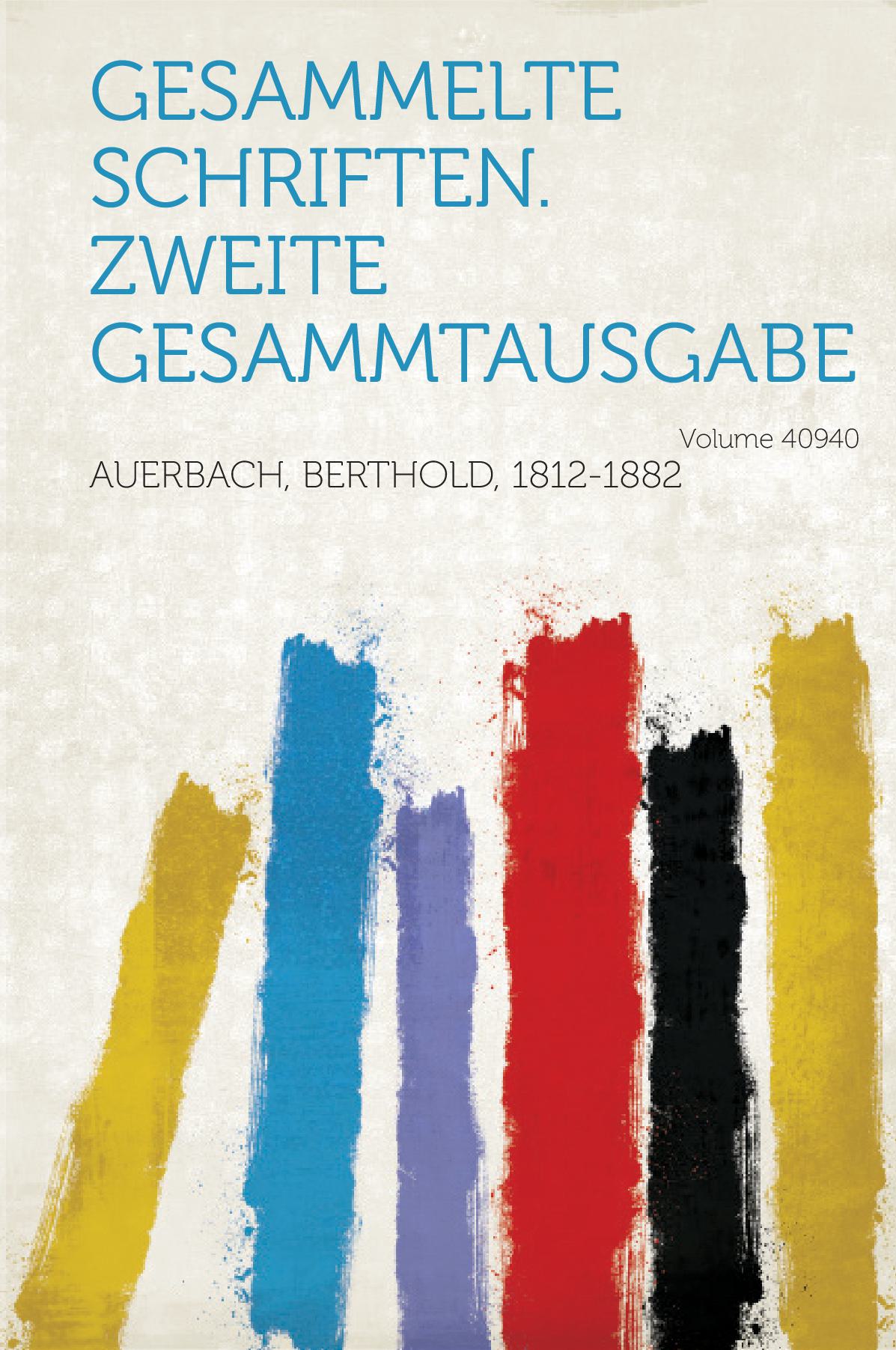 Gesammelte Schriften. Zweite Gesammtausgabe Volume 40940