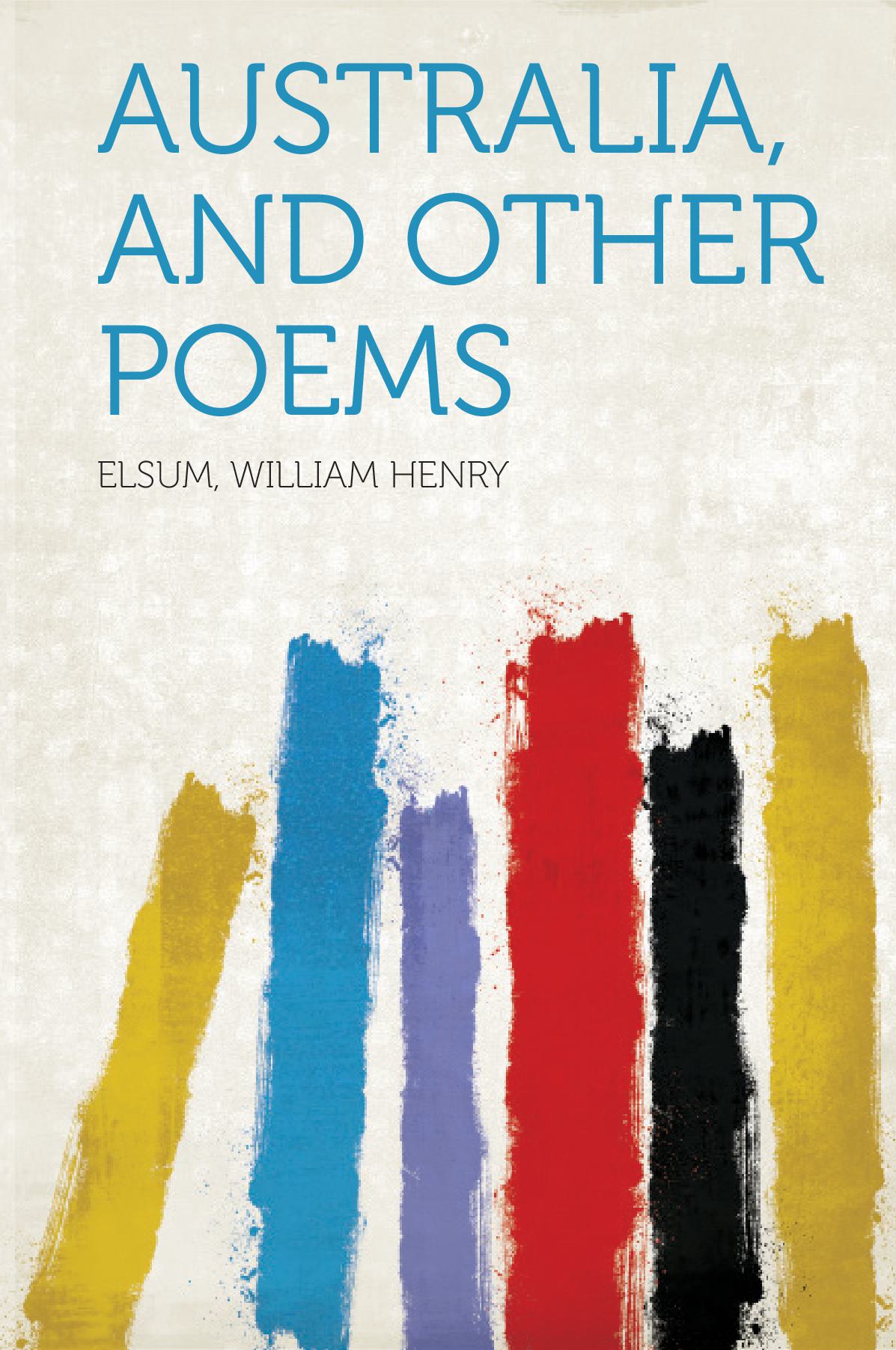 Australia, and Other Poems