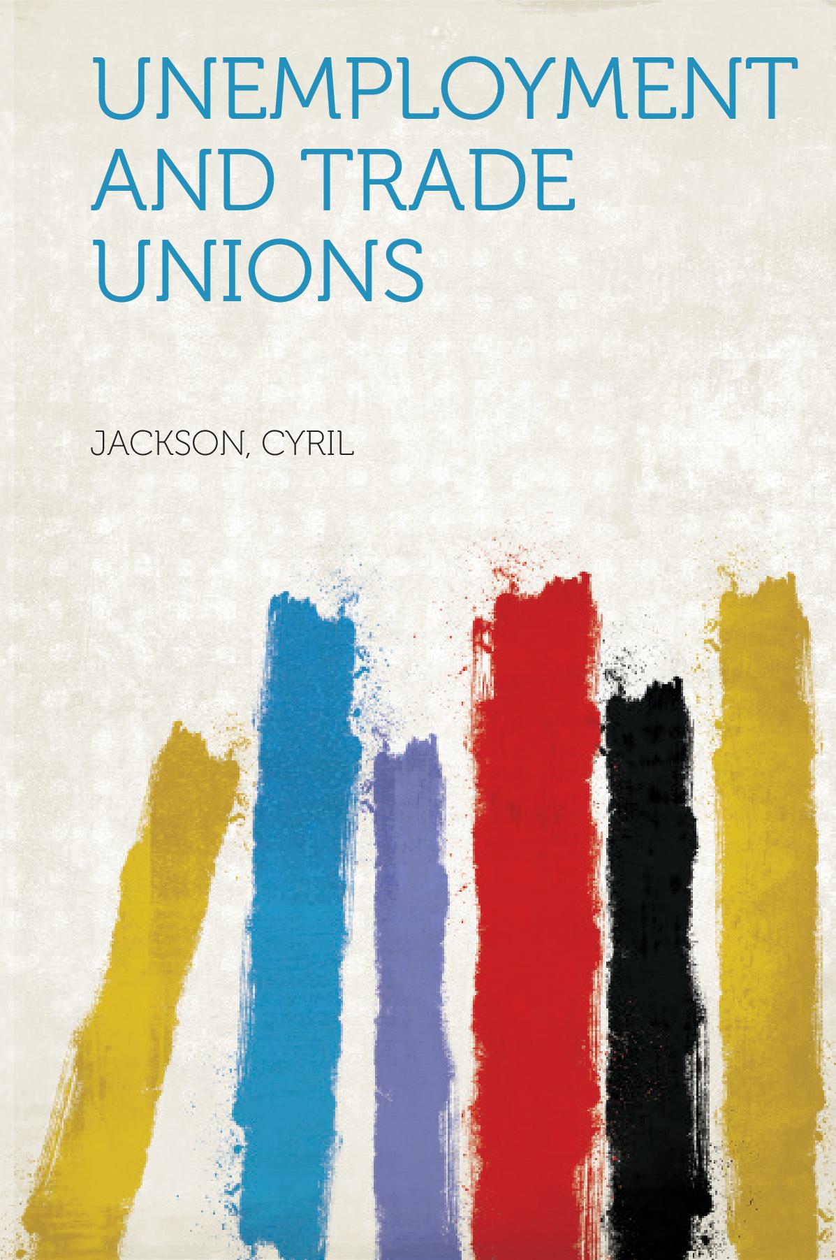 Unemployment and Trade Unions