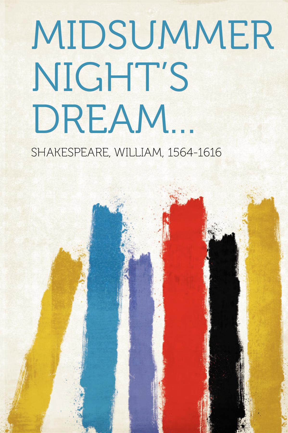 Midsummer night's dream...