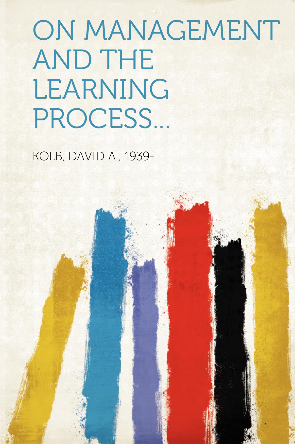 Experiential Learning: Experience as the Source of Learning and Development