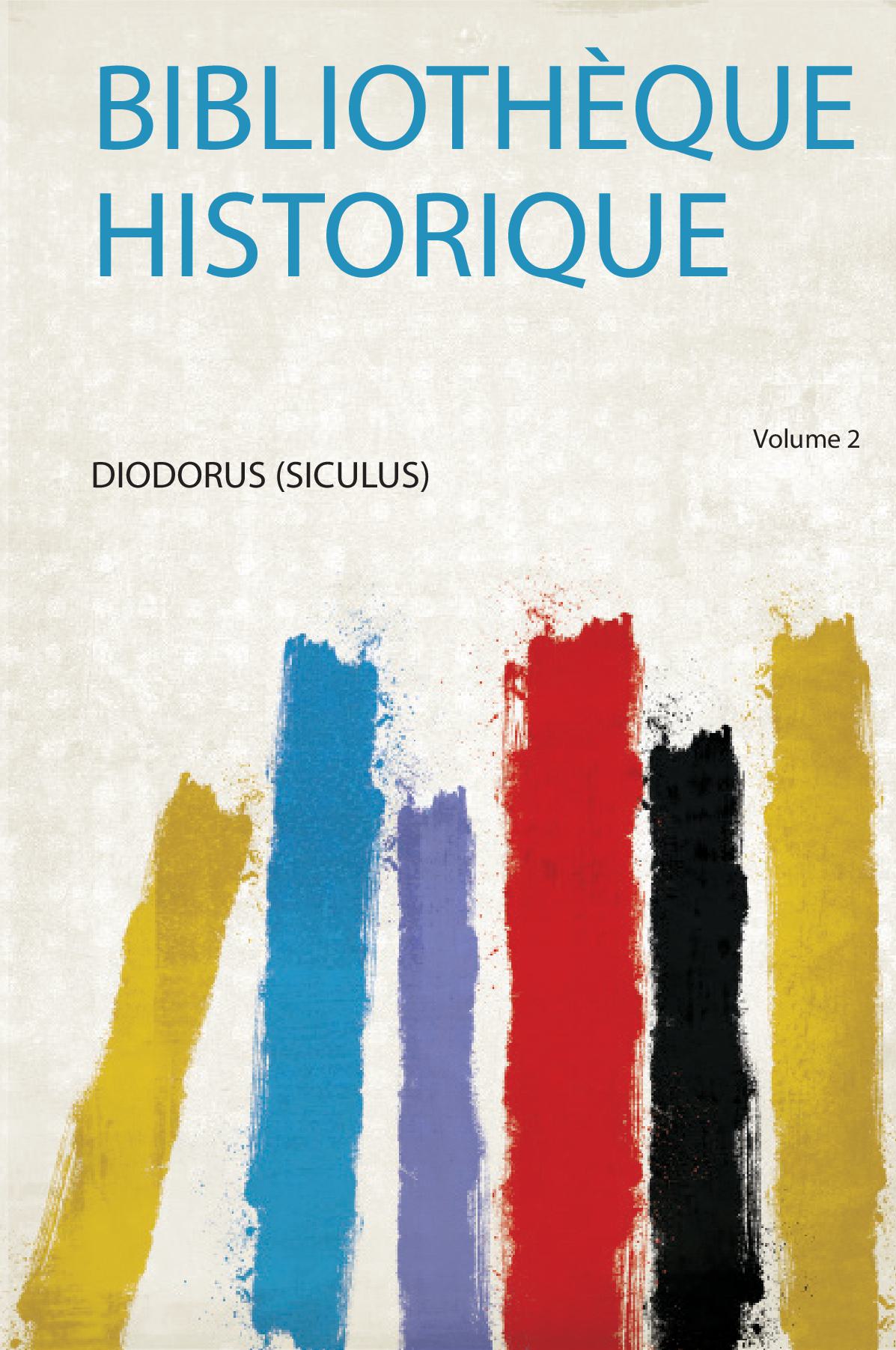 Bibliothèque Historique Volume 2