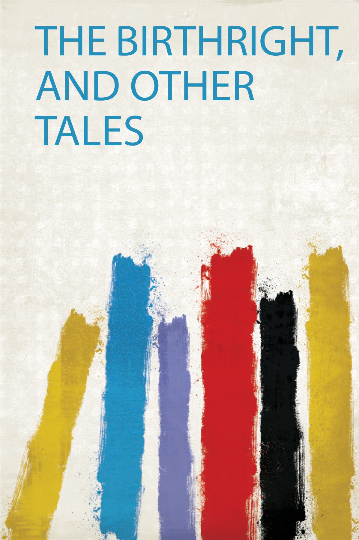 The Birthright, and Other Tales