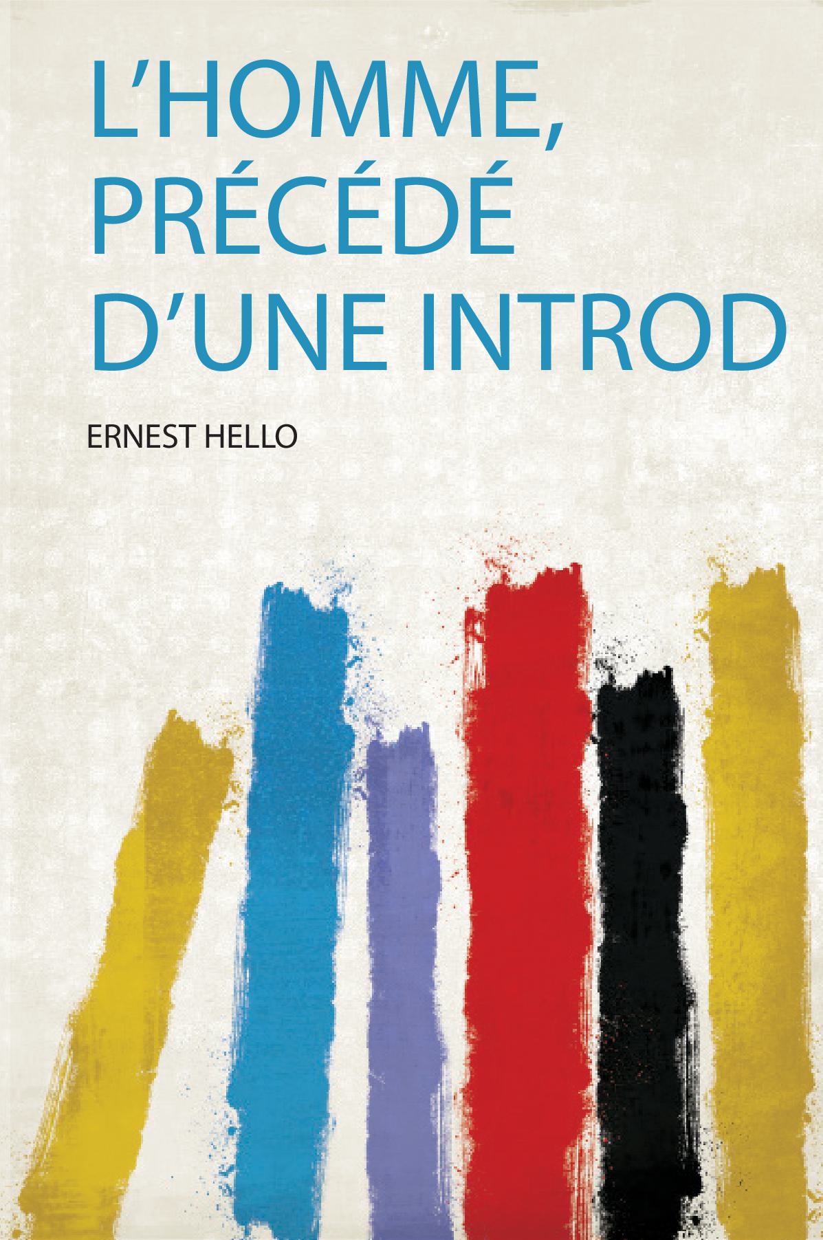 L'homme, Précédé D'une Introd