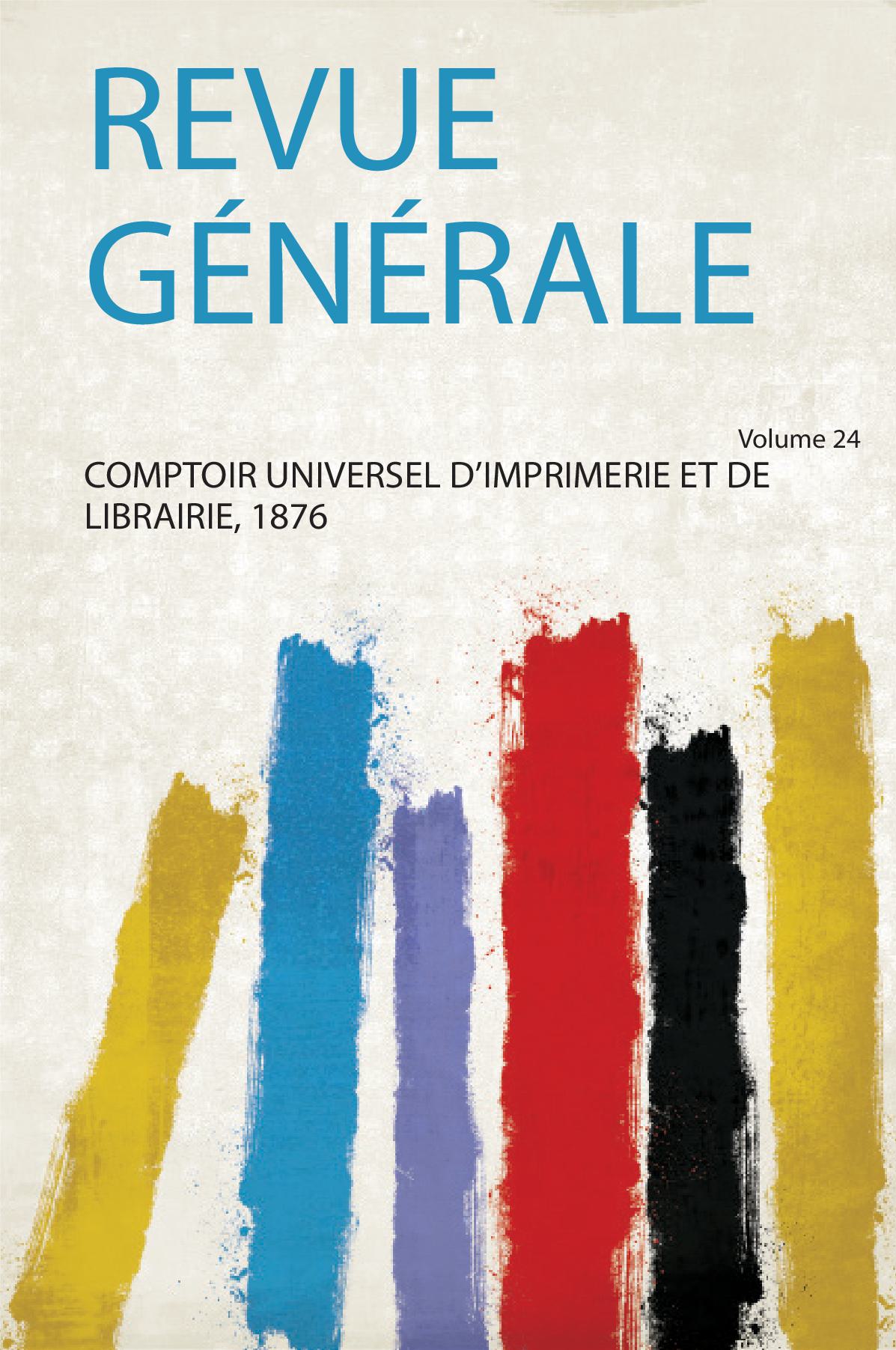 Revue Générale Volume 24