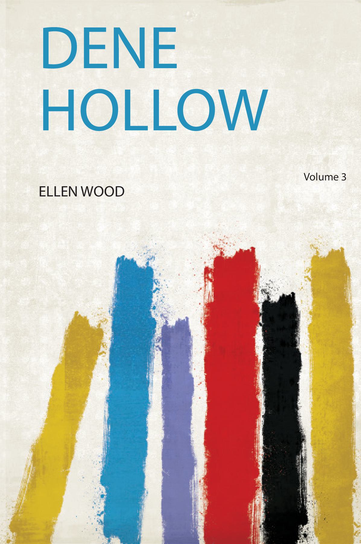 Dene Hollow Volume 3