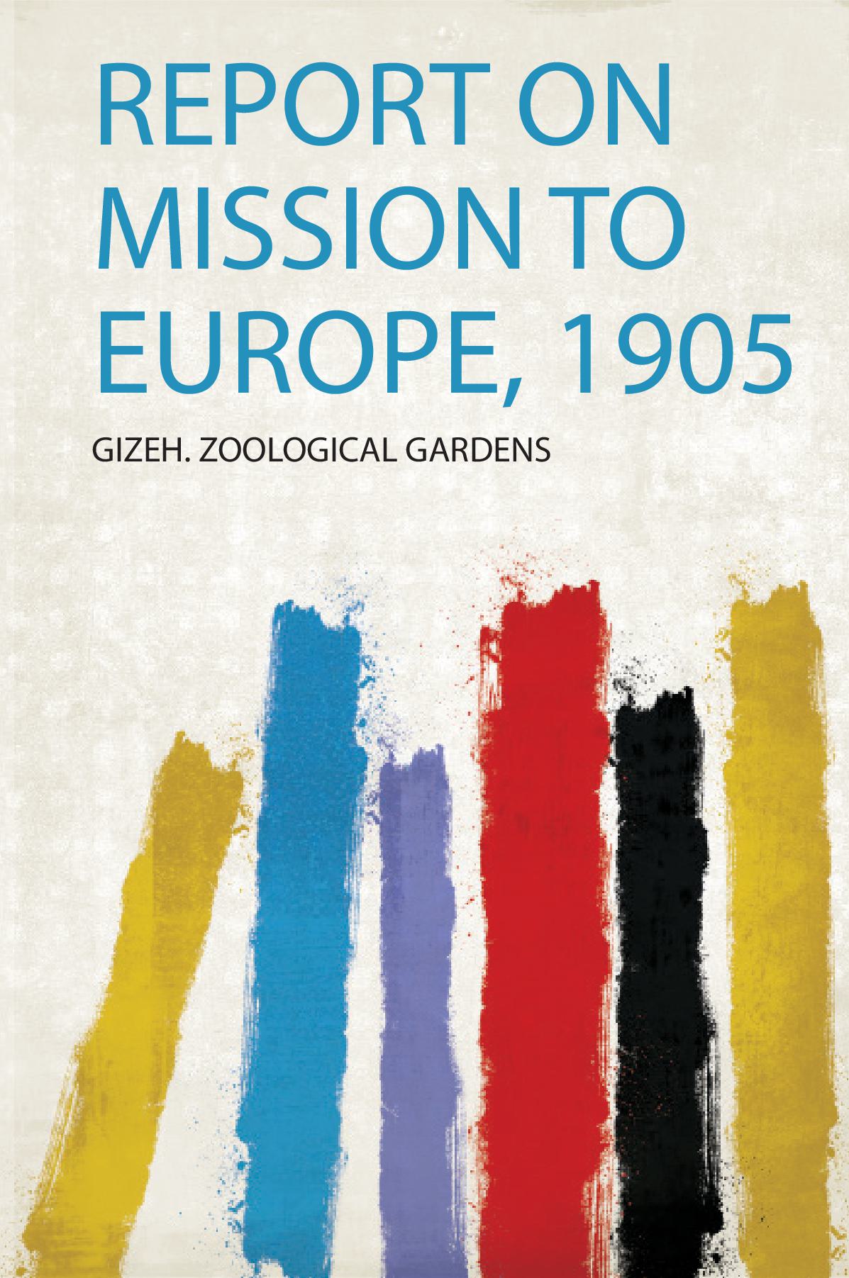 Report on Mission to Europe, 1905