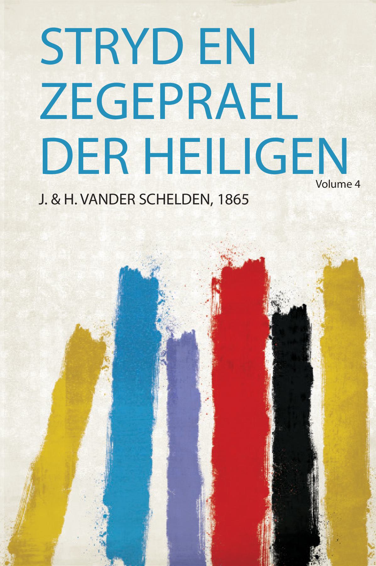 Stryd En Zegeprael Der Heiligen Volume 4