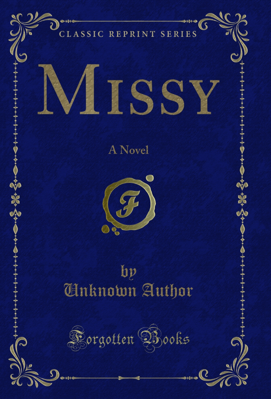 Missy: A Novel (Classic Reprint)