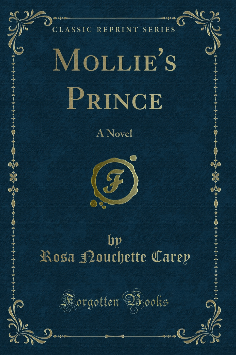 Mollie's Prince: A Novel (Classic Reprint)
