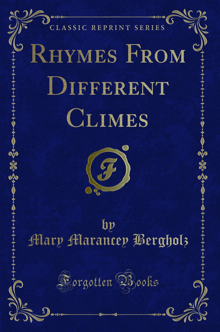 Rhymes From Different Climes (Classic Reprint)