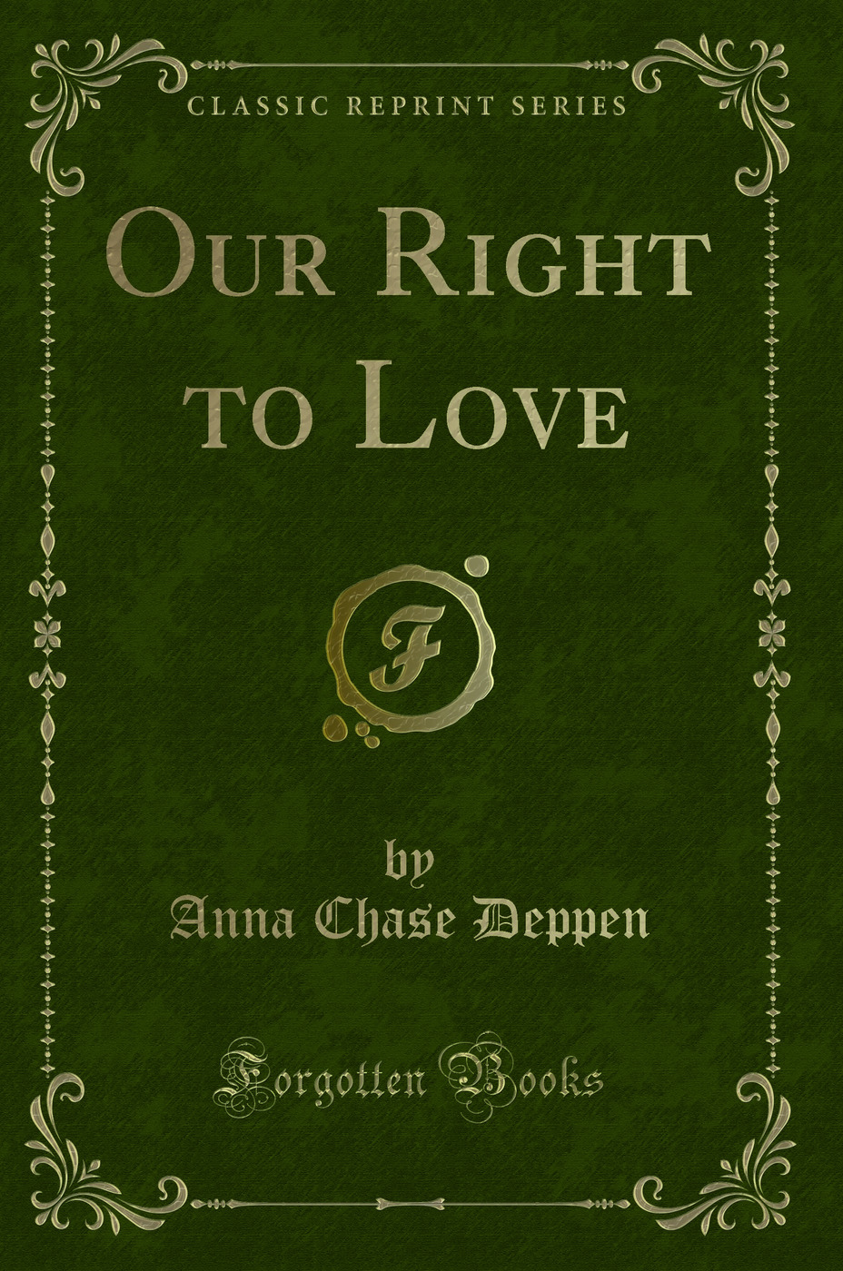 Our Right to Love (Classic Reprint)