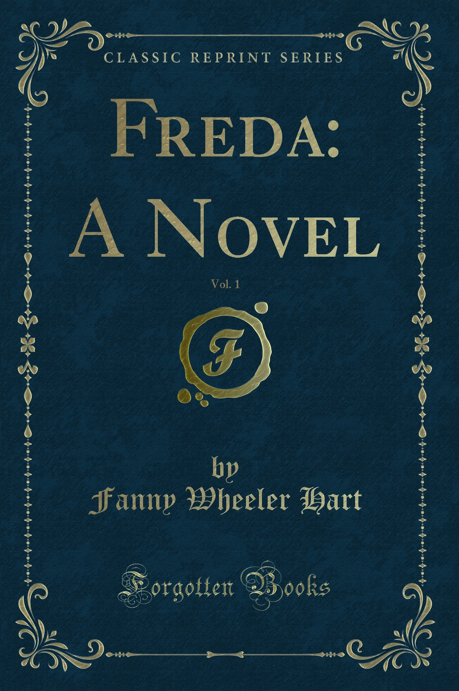 Freda: A Novel, Vol. 1 (Classic Reprint)