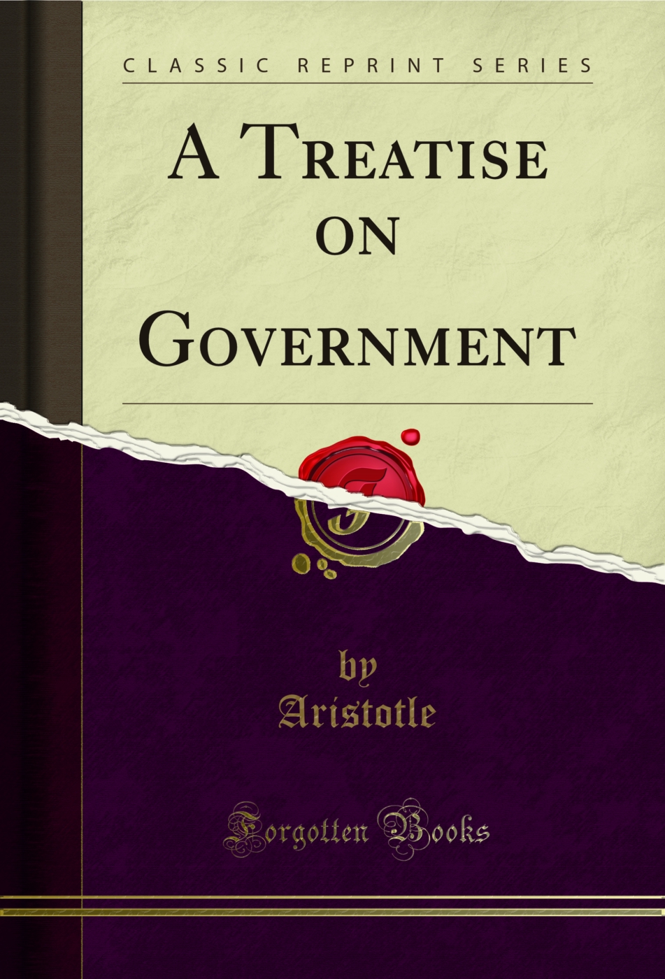 A Treatise on Government (Classic Reprint)