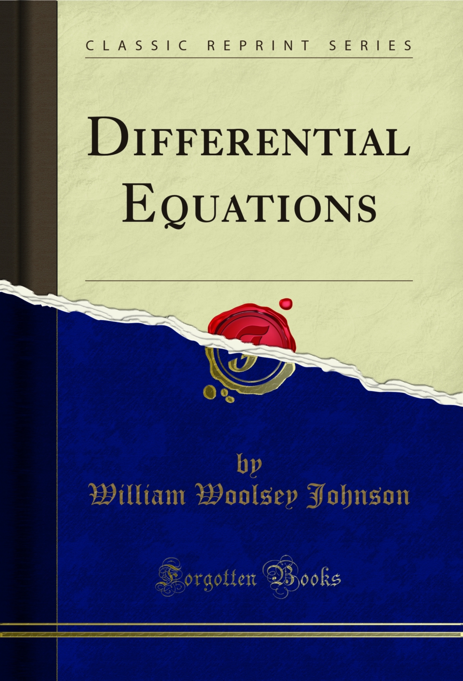 Differential Equations (Classic Reprint)