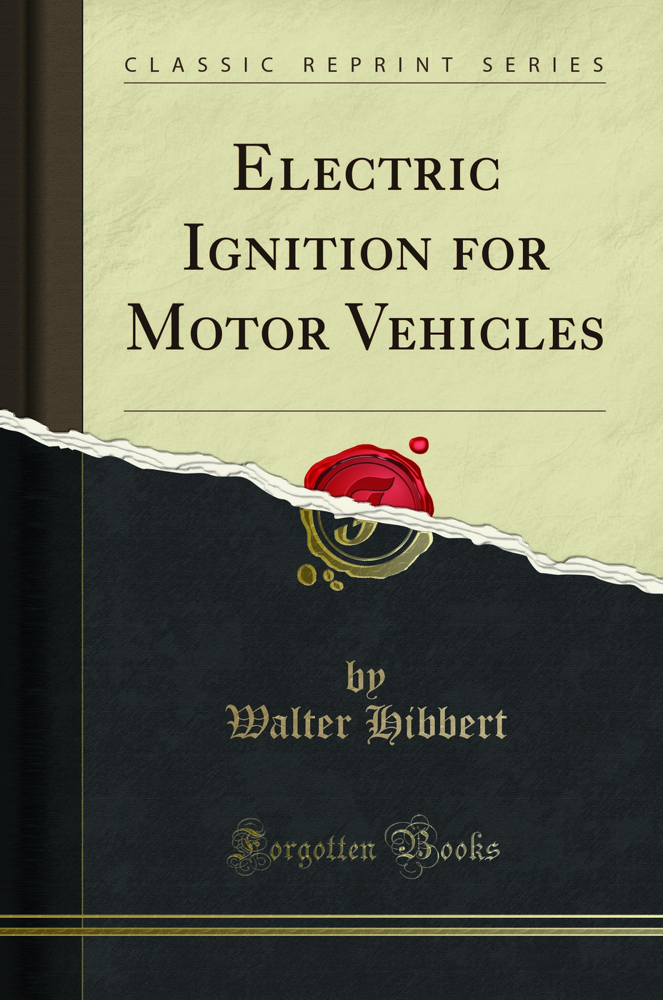Electric Ignition for Motor Vehicles (Classic Reprint)