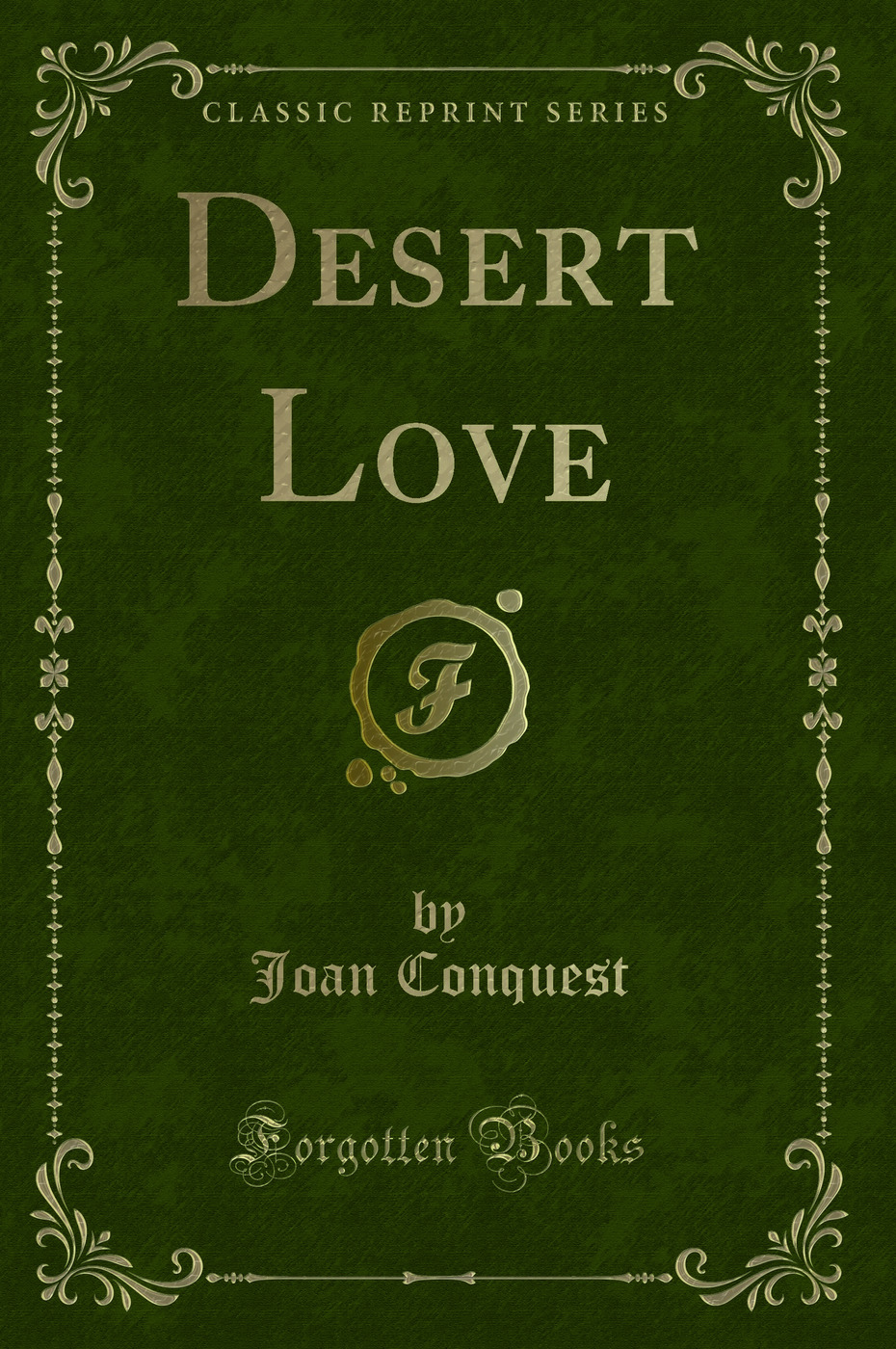Desert Love (Classic Reprint)