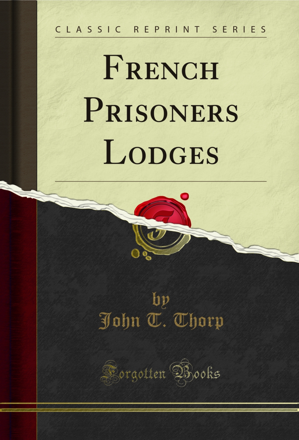 French Prisoners Lodges (Classic Reprint)