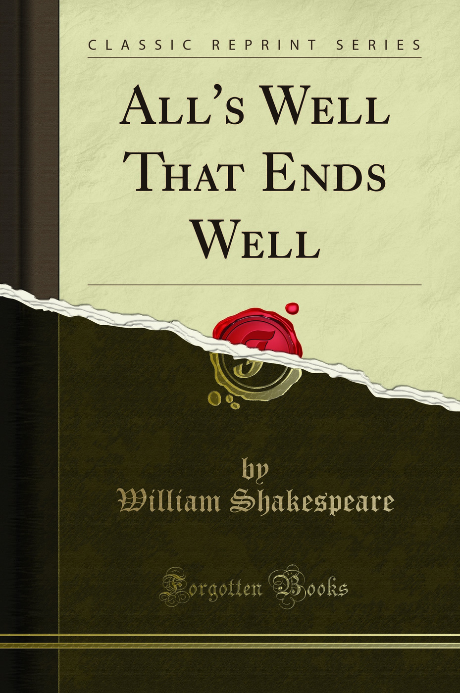 All's Well, That Ends Well (Classic Reprint)