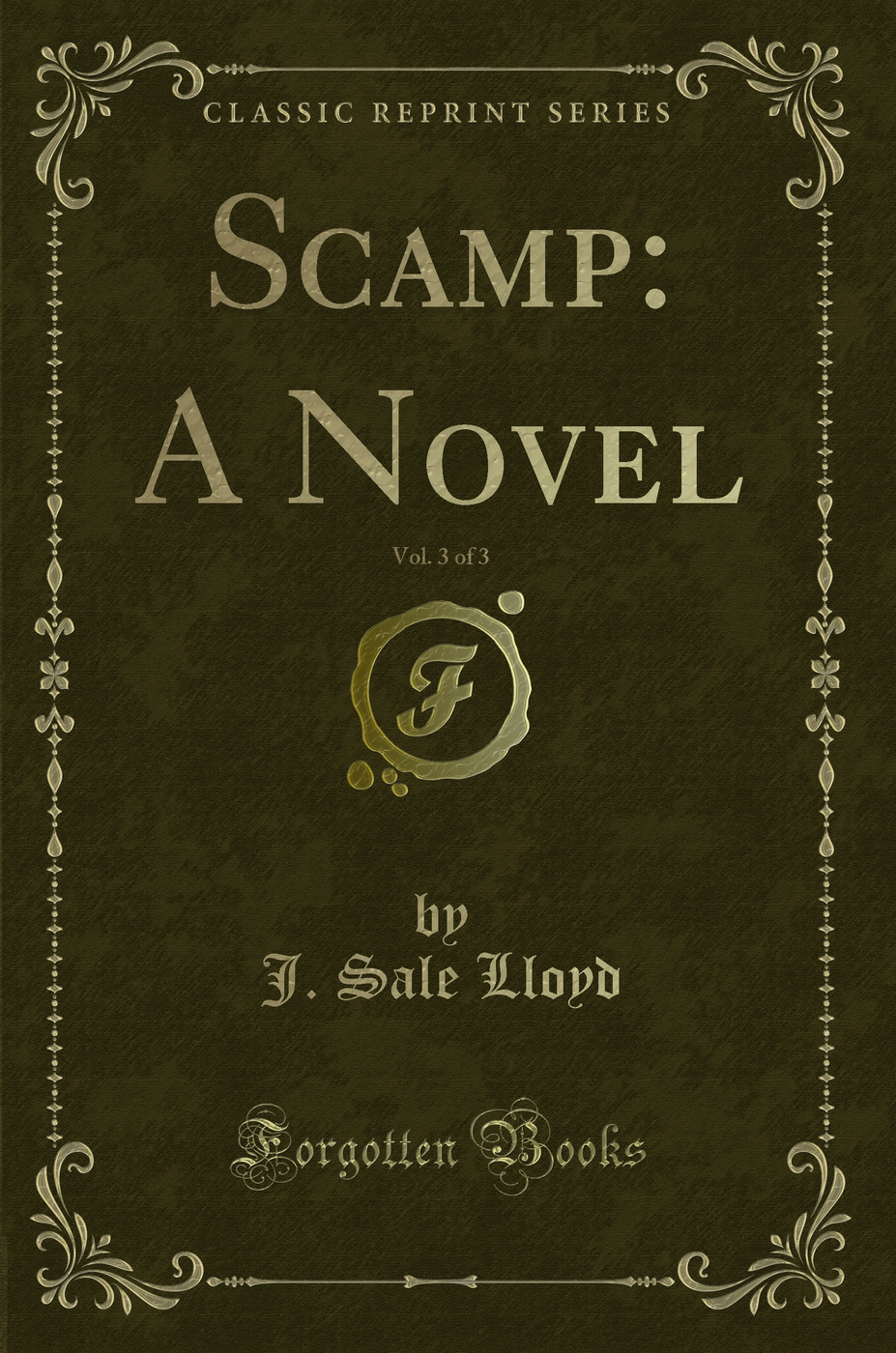Scamp: A Novel, Vol. 3 of 3 (Classic Reprint)