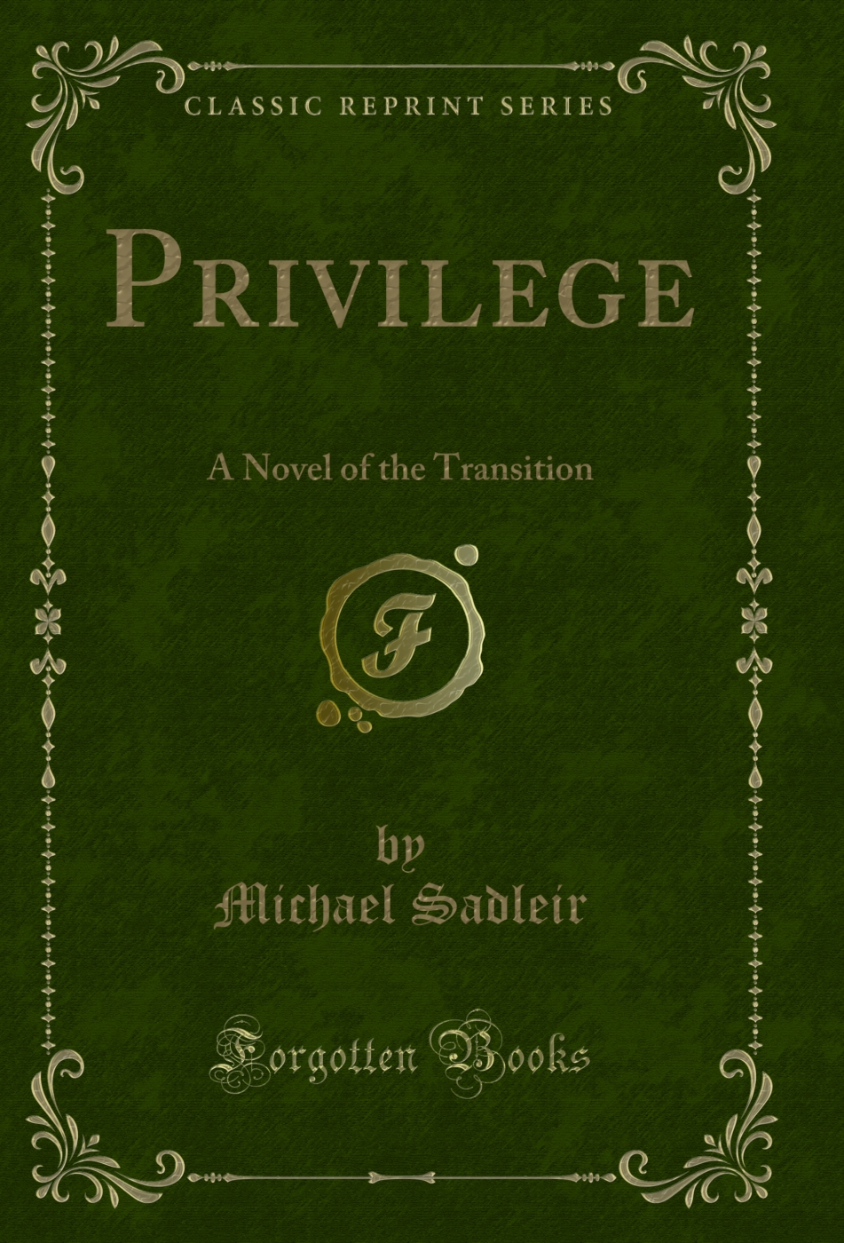 Privilege: A Novel of the Transition (Classic Reprint)
