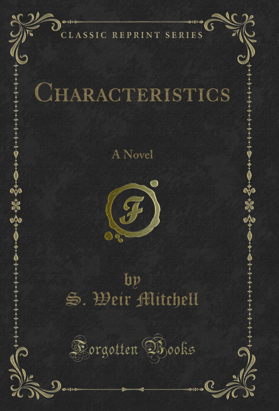 Characteristics: A Novel (Classic Reprint)
